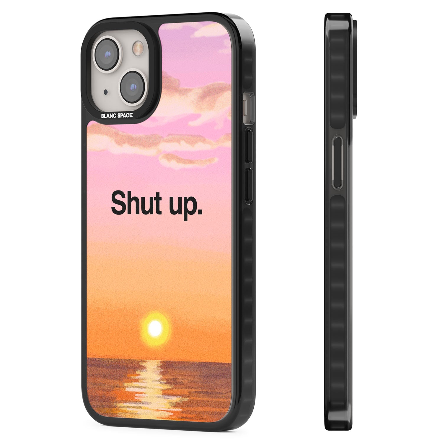 Shut up Black Impact Phone Case for iPhone 13, iPhone 14, iPhone 15