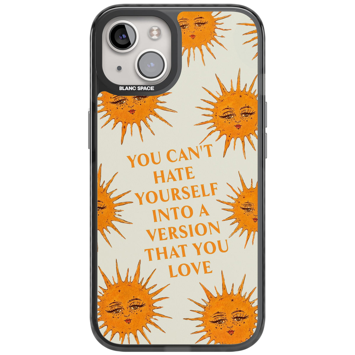 Don't Hate Yourself iPhone 12 / 12 Pro / iPhone 13 / iPhone 14 / iPhone 14 Plus / iPhone 15 / iPhone 15 Plus Impact Black Phone Case front