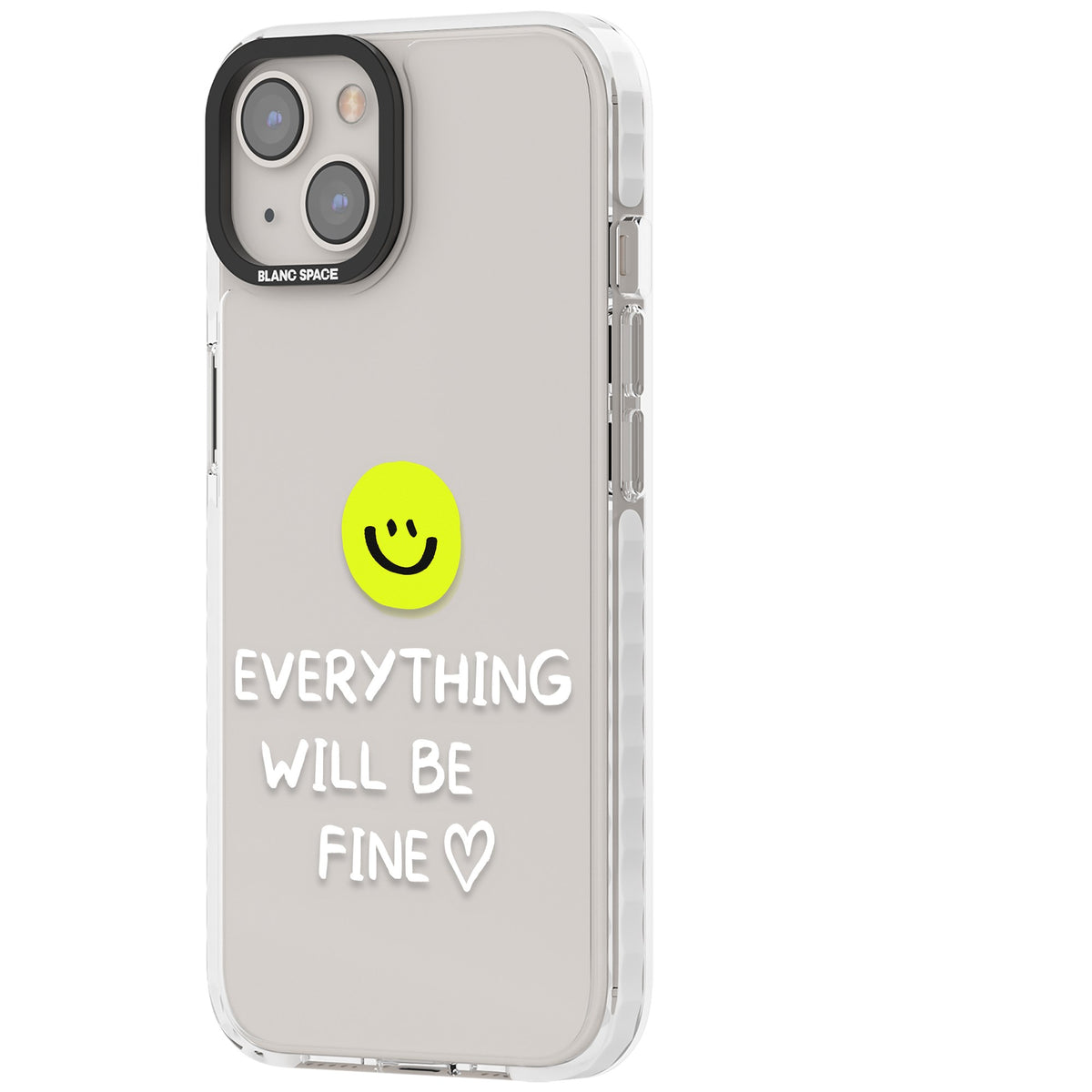 Everything Will Be Fine iPhone 12 / 12 Pro / iPhone 13 / iPhone 14 / iPhone 14 Plus / iPhone 15 / iPhone 15 Plus Impact Clear Phone Case side
