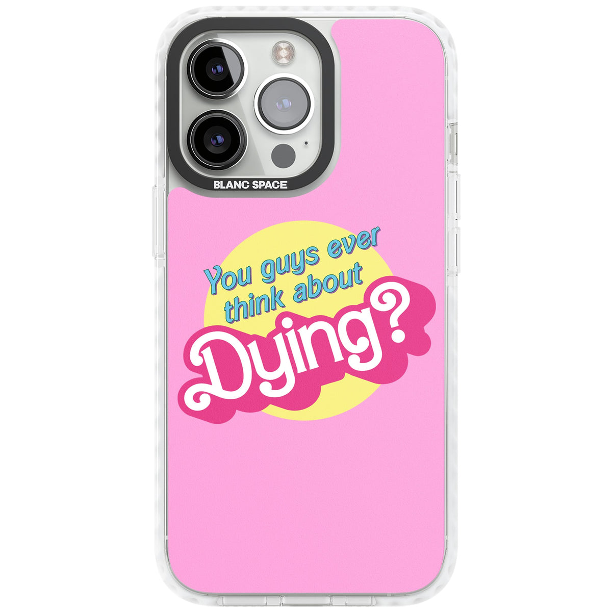 Ever Think About Dying? iPhone 13 Pro / iPhone 13 Pro Max / iPhone 14 Pro / iPhone 14 Pro Max / iPhone 15 Pro / iPhone 15 Pro Max Impact Pro Clear Phone Case front