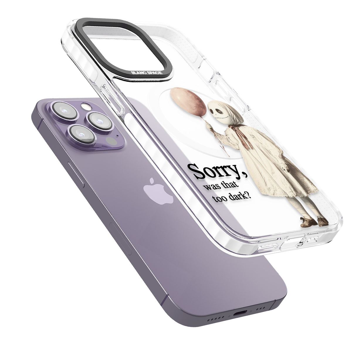 Sorry Was That Too Dark iPhone 13 Pro / iPhone 13 Pro Max / iPhone 14 Pro / iPhone 14 Pro Max / iPhone 15 Pro / iPhone 15 Pro Max Impact Pro Clear Phone Case angled