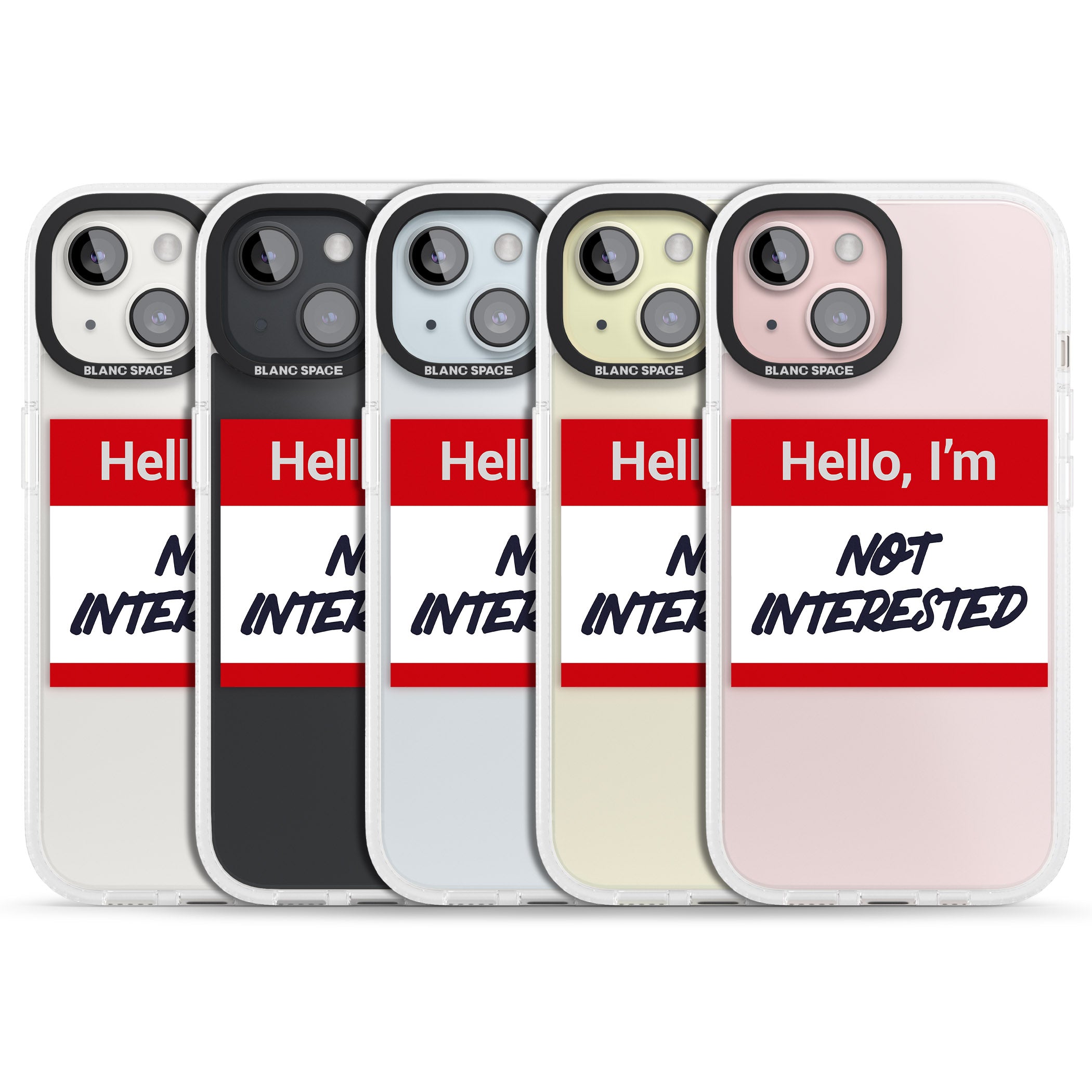 Funny Hello Name Tag Not Interested iPhone 15 / 14 / 13 Clear Case Impact Air - Blanc Space