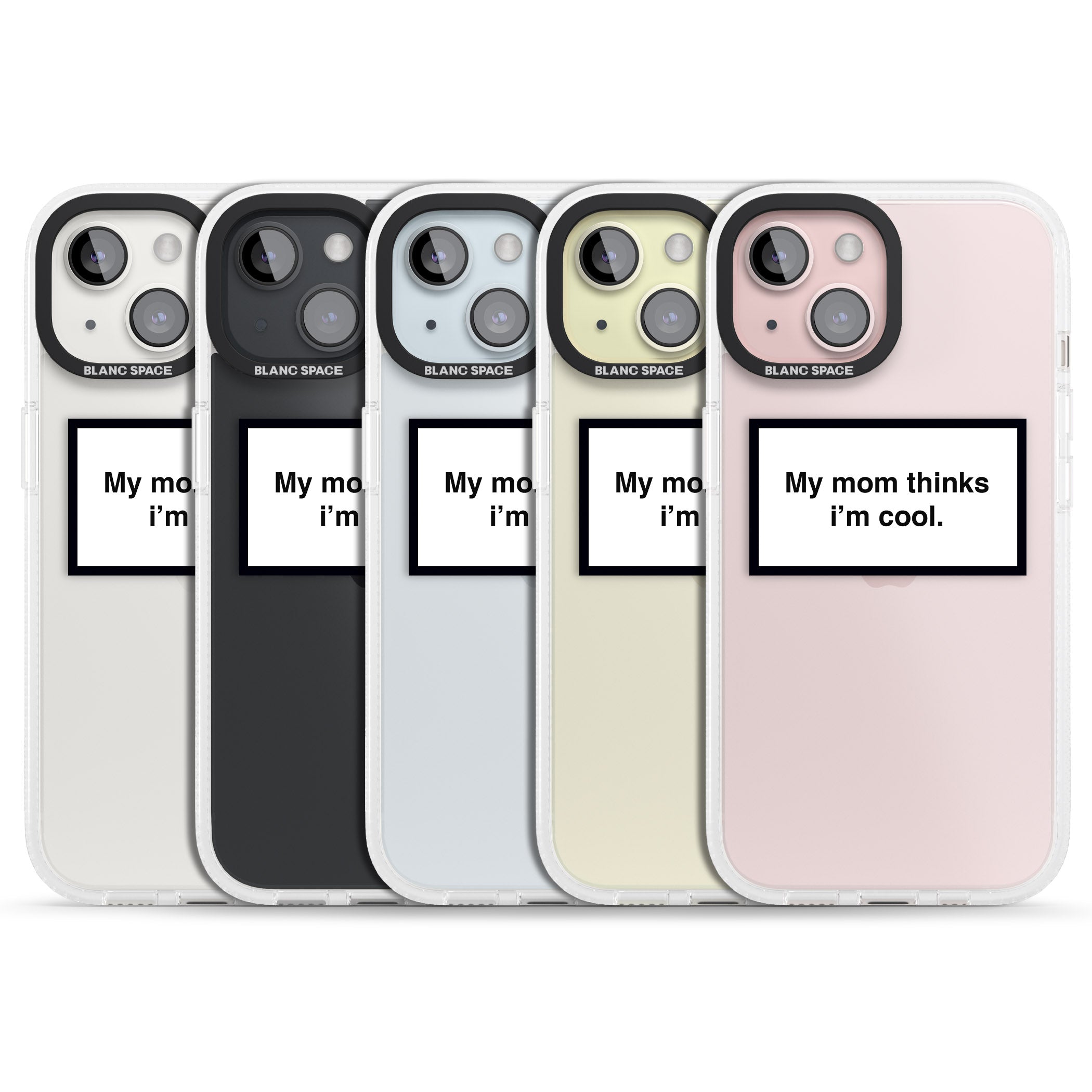 My Mom Thinks i'm Cool iPhone 15 / 14 / 13 Clear Case Impact Air - Blanc Space