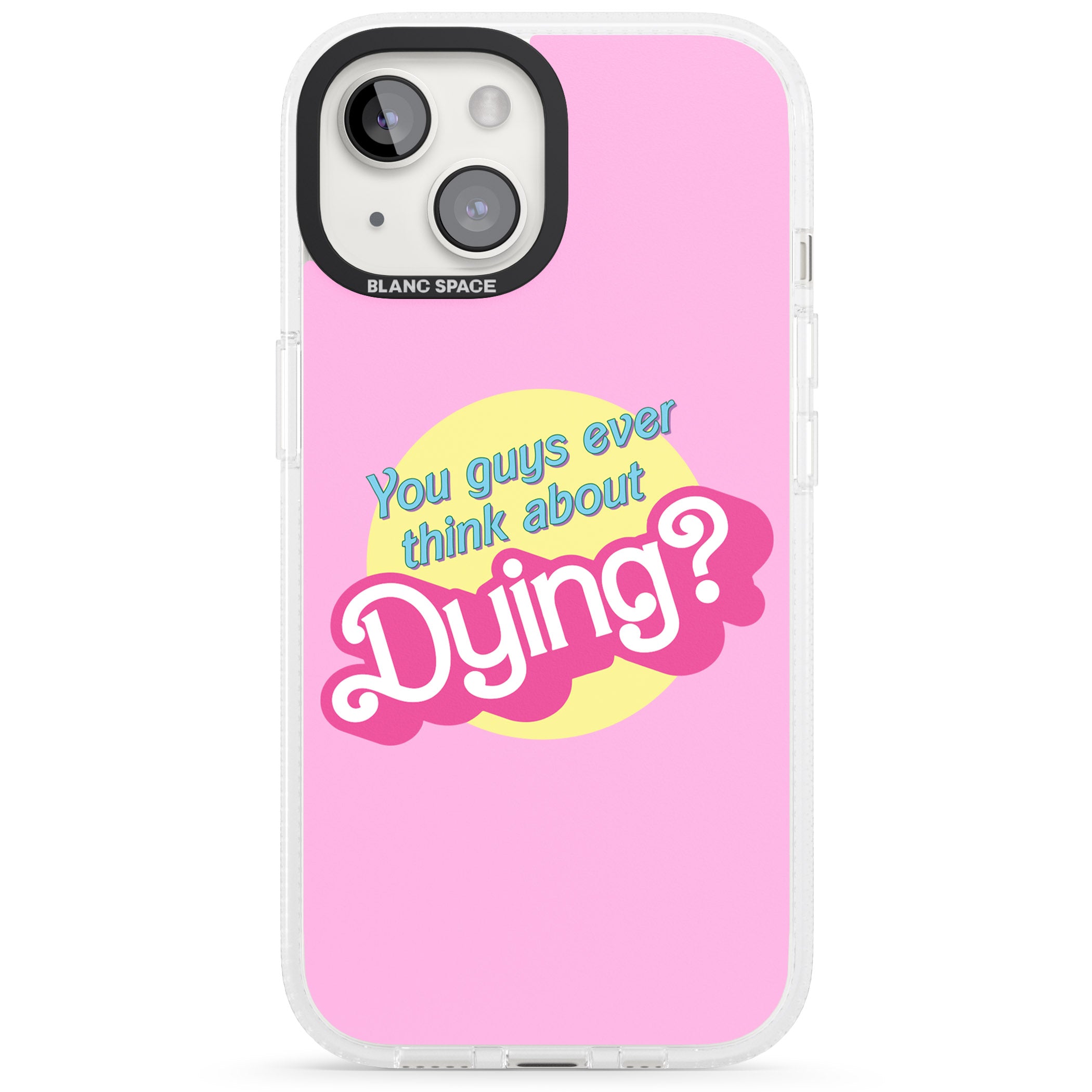 Ever Think About Dying? iPhone 15 / 14 / 13 Clear Case Impact Air - Blanc Space