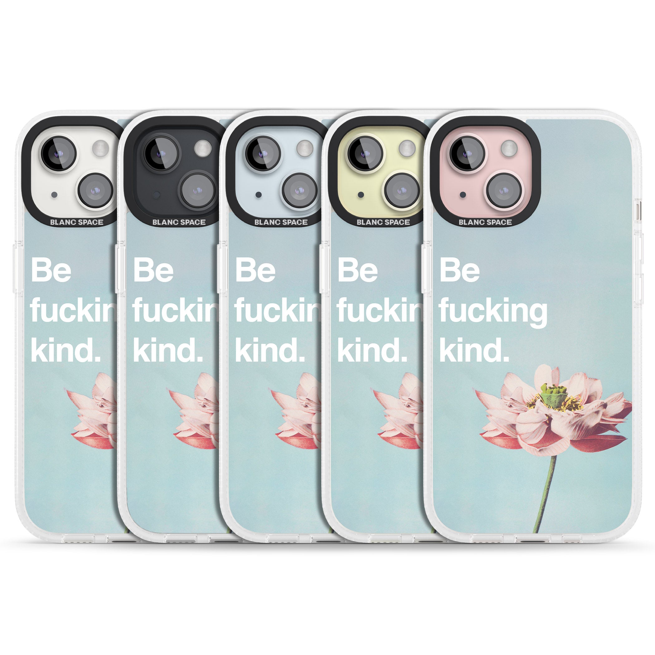 Be f*cking kind iPhone 15 / 14 / 13 Clear Case Impact Air - Blanc Space