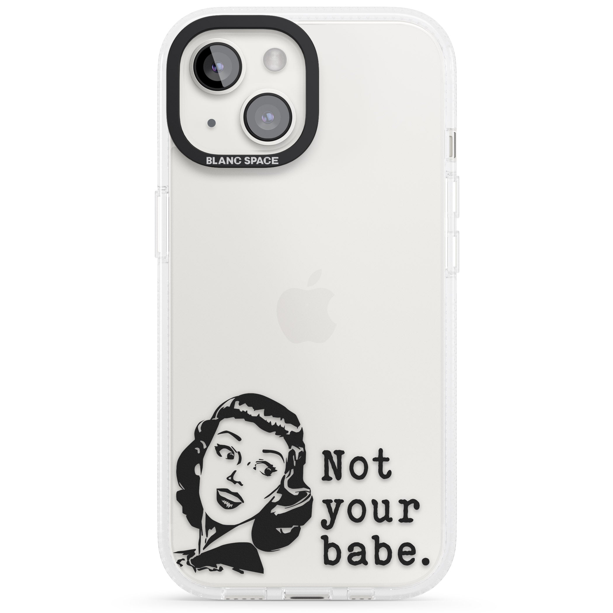 Not Your Babe iPhone 15 / 14 / 13 Clear Case Impact Air - Blanc Space