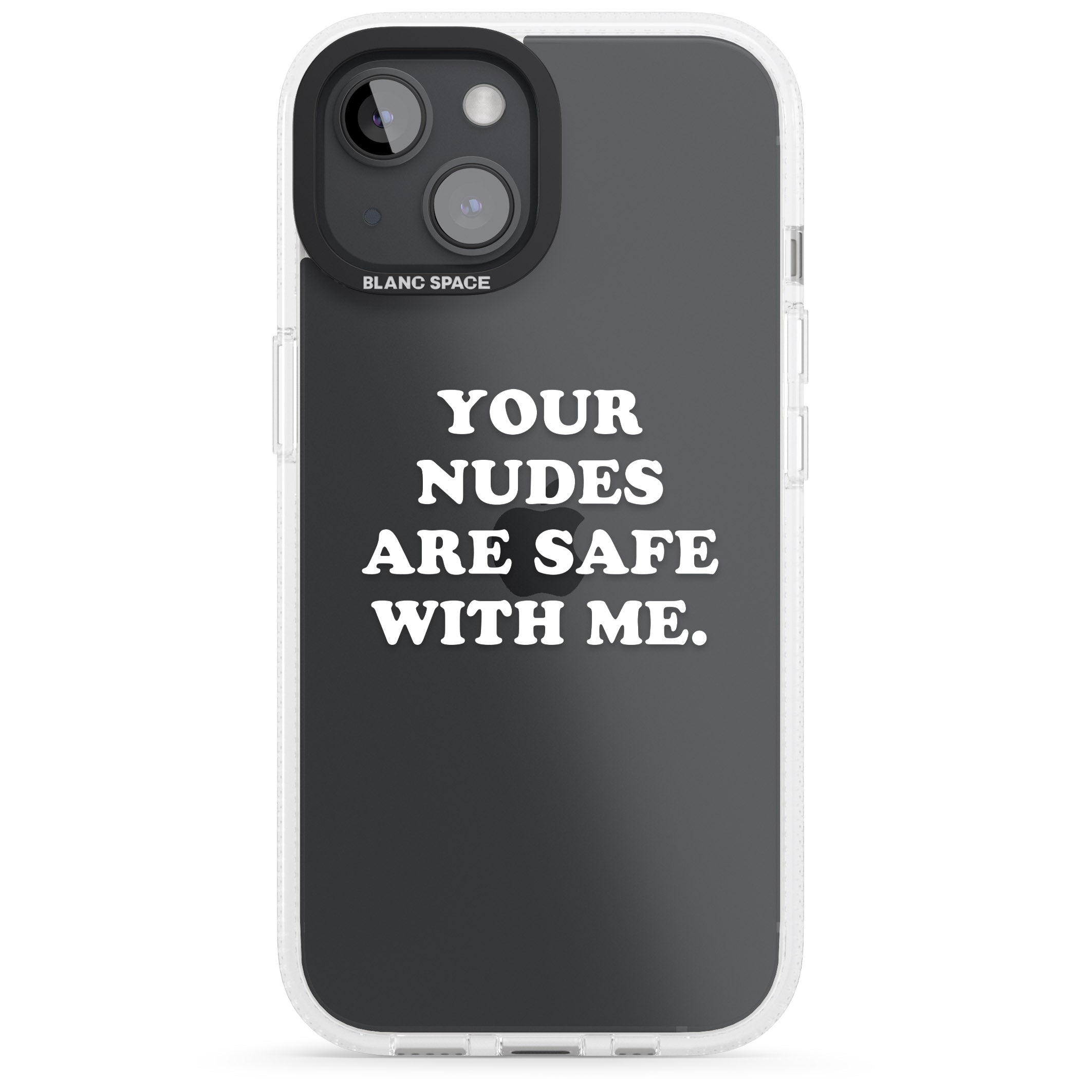 Your nudes are safe with me... WHITE iPhone 15 / 14 / 13 Clear Case Impact Air - Blanc Space