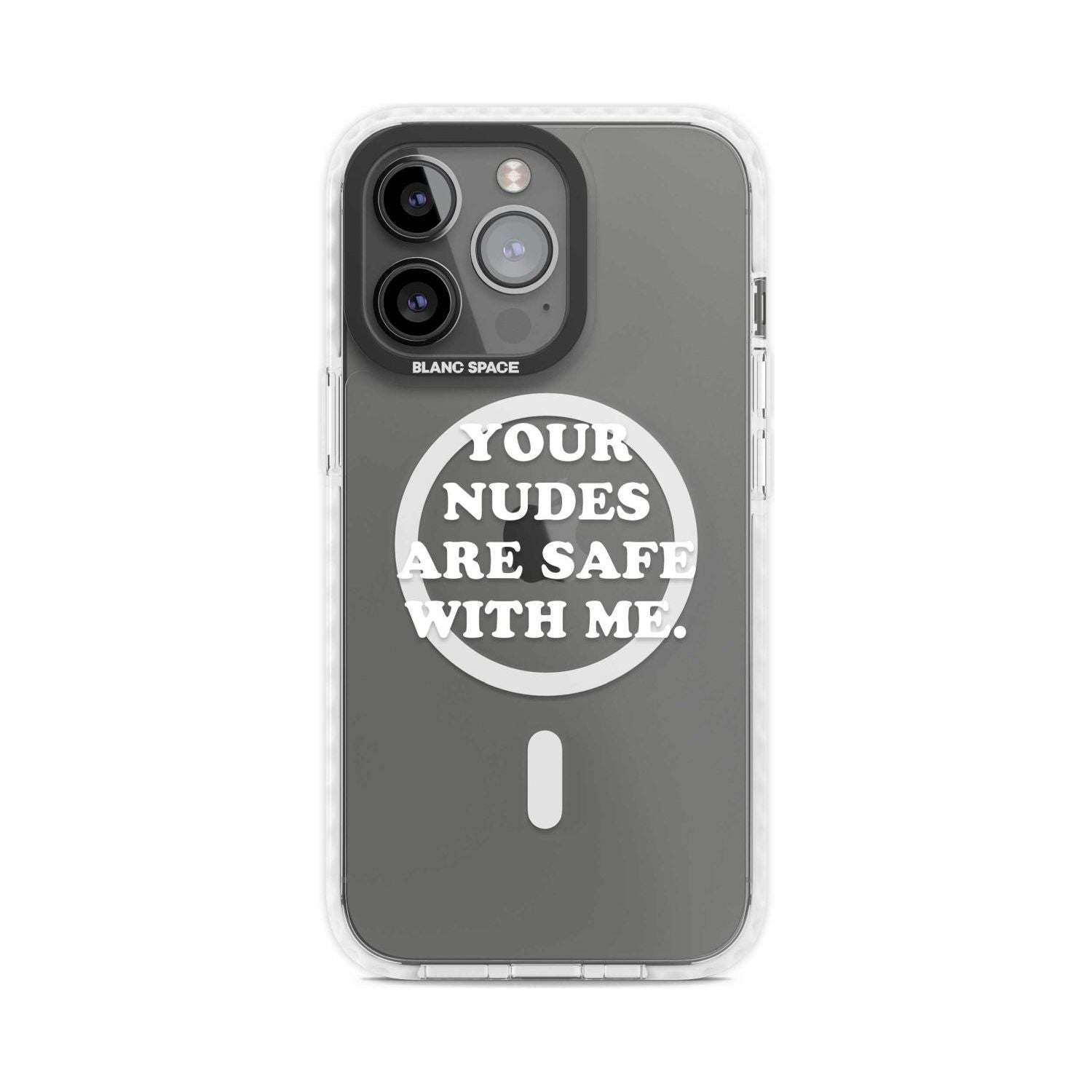 Your Nudes Are Safe White