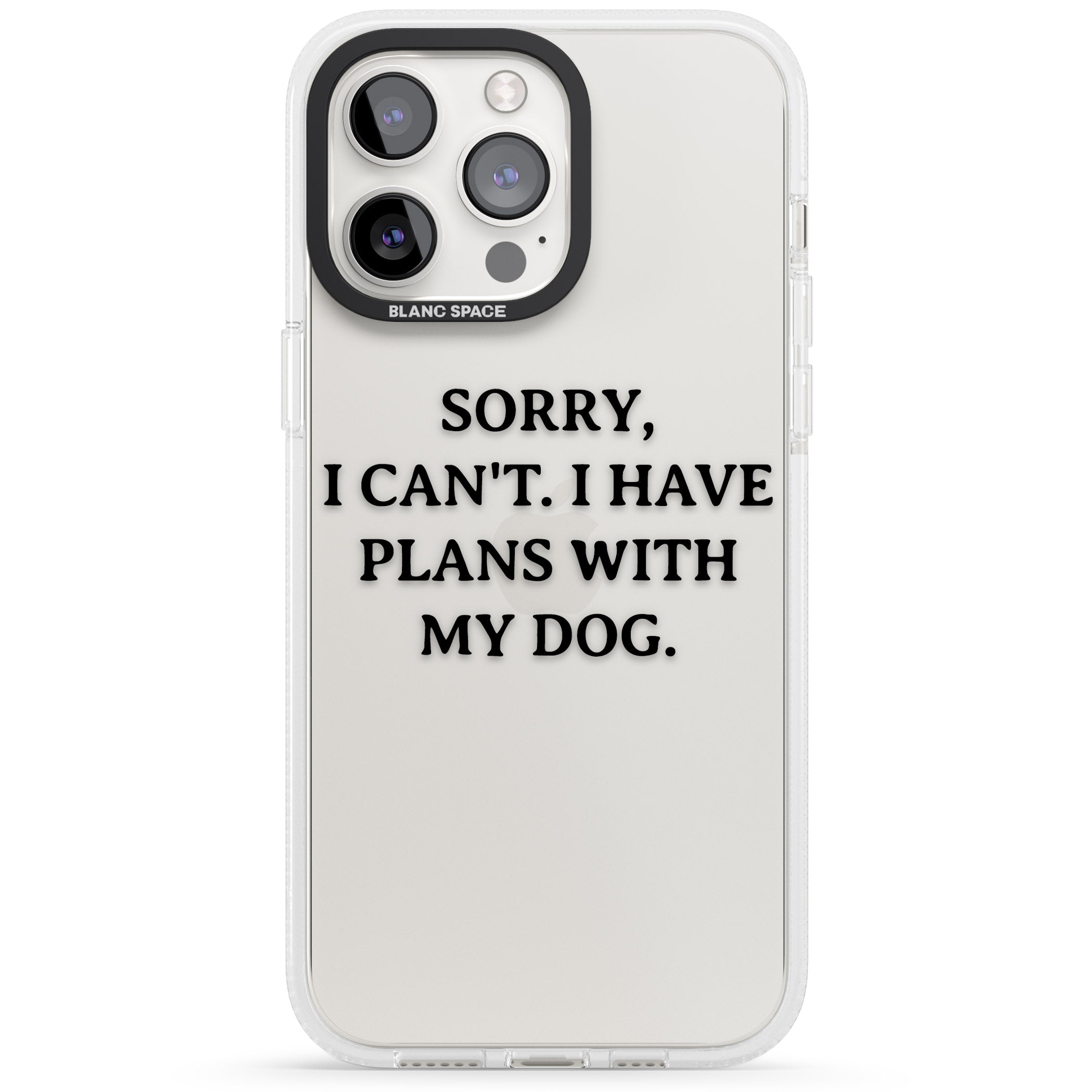 I Have Plans With My Dog iPhone 15 Pro Max / 15 Pro / 14 Pro Max / 14 Pro / 13 Pro Clear Case Impact Air - Blanc Space