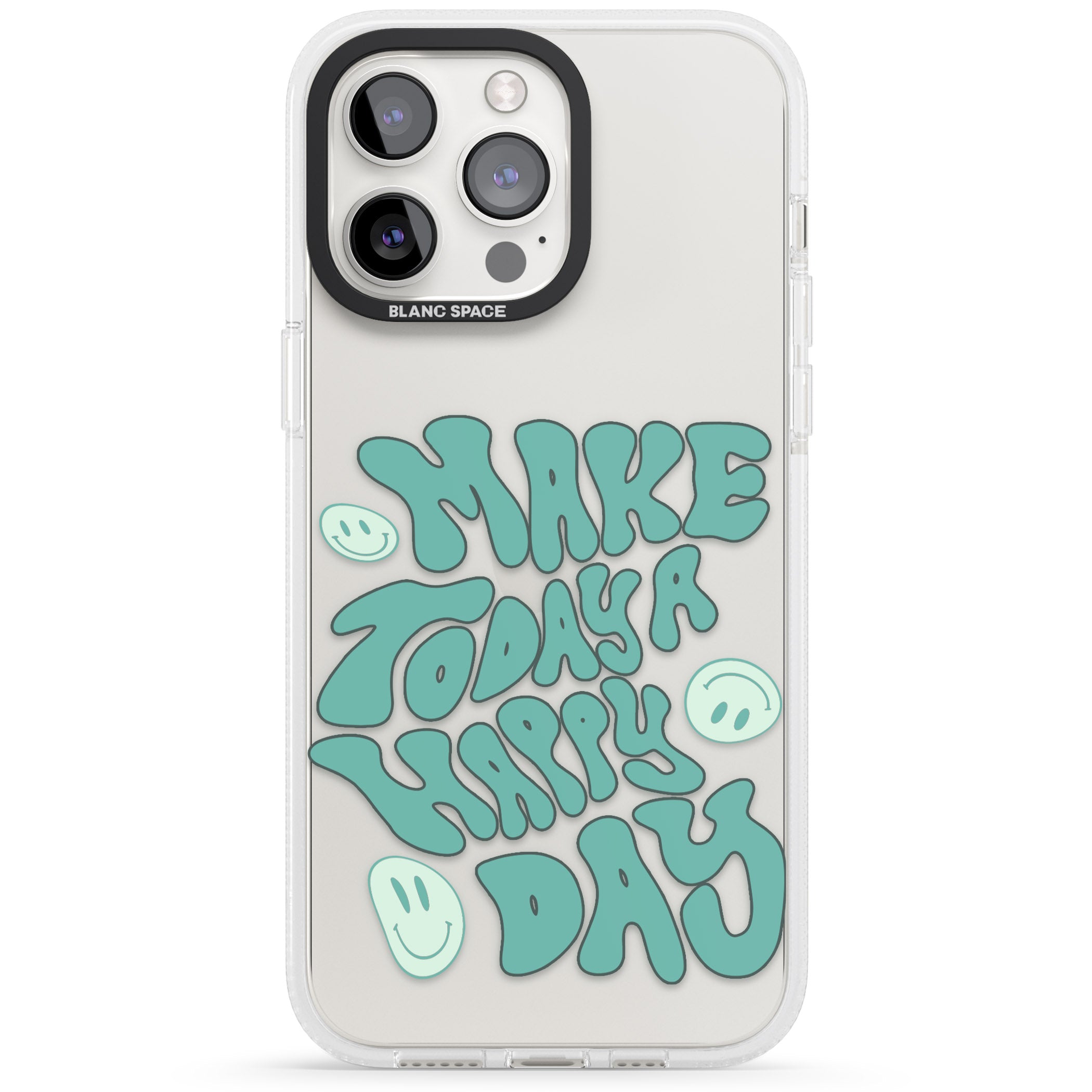 Make Today A Happy Day iPhone 15 Pro Max / 15 Pro / 14 Pro Max / 14 Pro / 13 Pro Clear Case Impact Air - Blanc Space