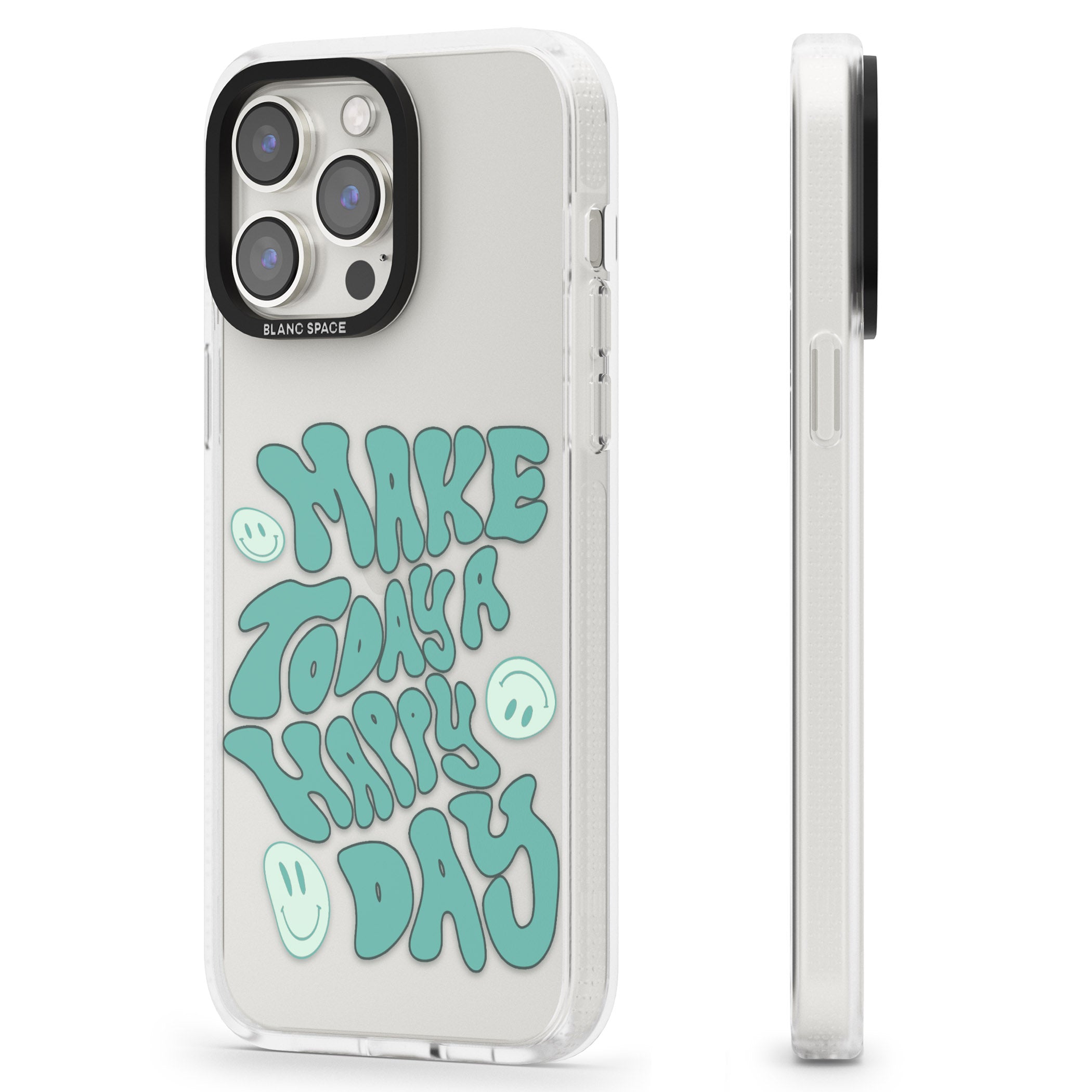 Make Today A Happy Day iPhone 15 Pro Max / 15 Pro / 14 Pro Max / 14 Pro / 13 Pro Clear Case Impact Air - Blanc Space