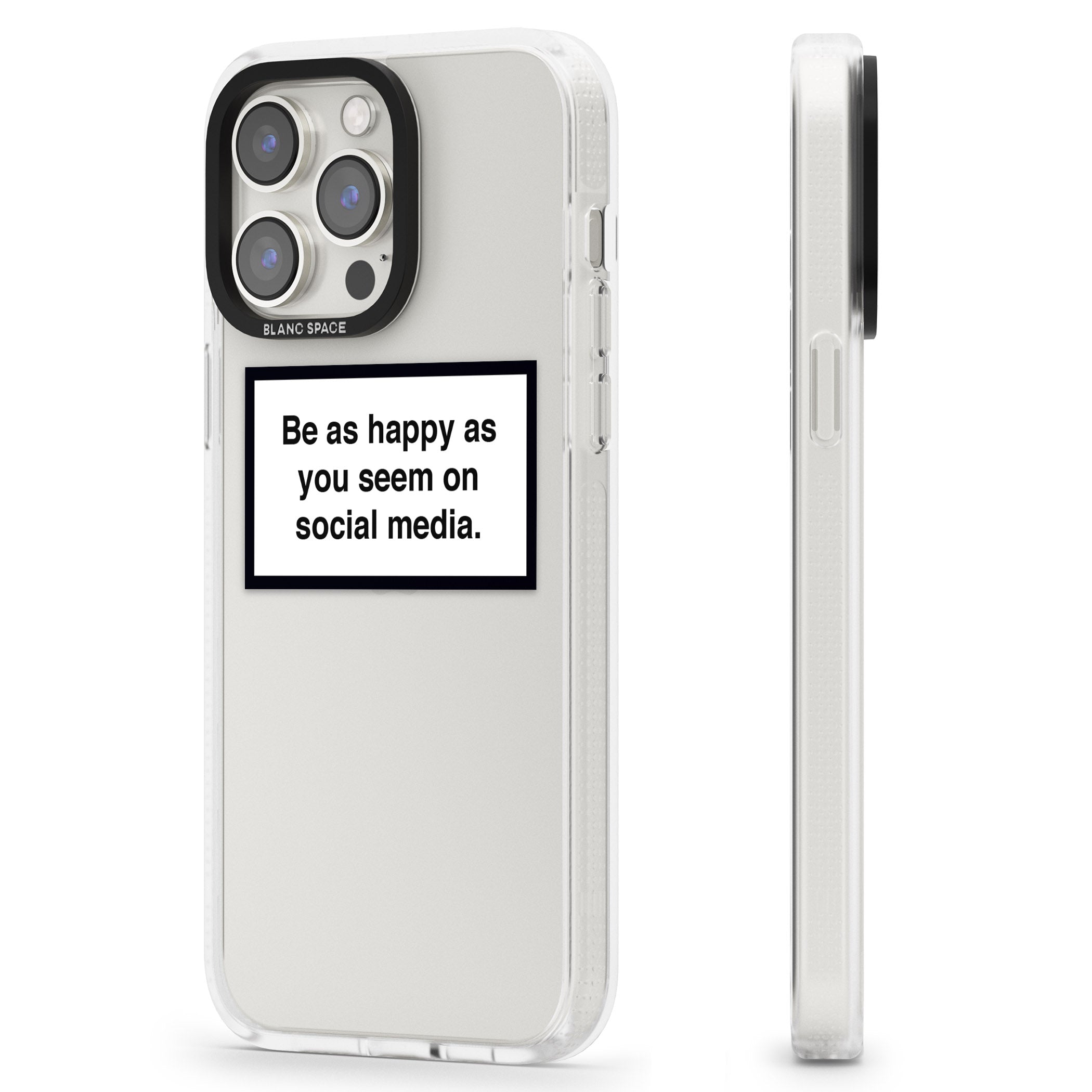 Happy on Social Media iPhone 15 Pro Max / 15 Pro / 14 Pro Max / 14 Pro / 13 Pro Clear Case Impact Air - Blanc Space