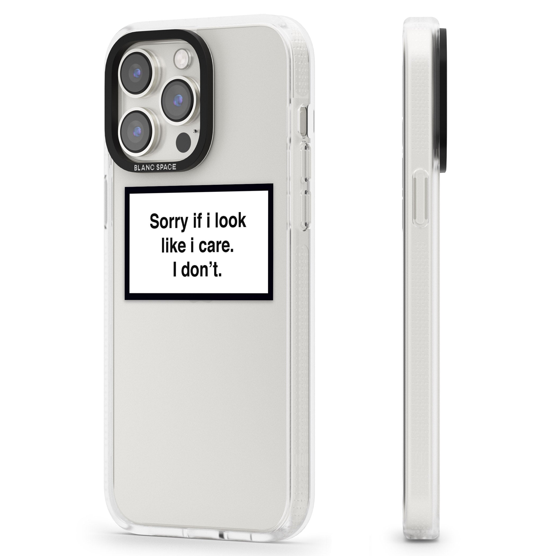 Sorry if it looks like I care iPhone 15 Pro Max / 15 Pro / 14 Pro Max / 14 Pro / 13 Pro Clear Case Impact Air - Blanc Space