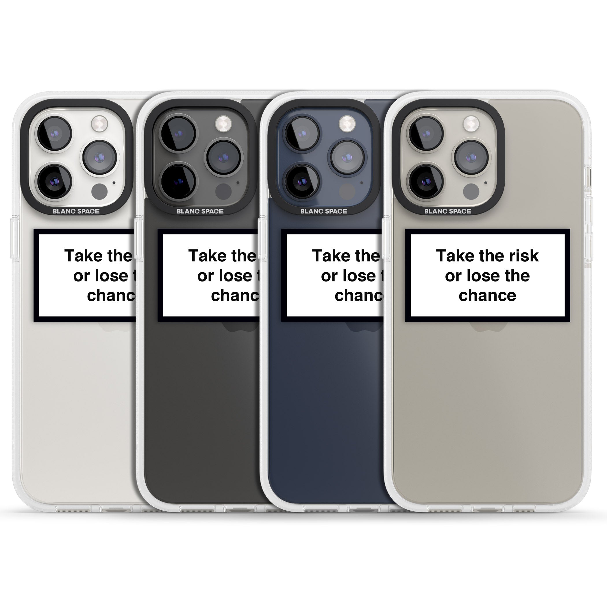 Take the risk or lose the chance iPhone 15 Pro Max / 15 Pro / 14 Pro Max / 14 Pro / 13 Pro Clear Case Impact Air - Blanc Space