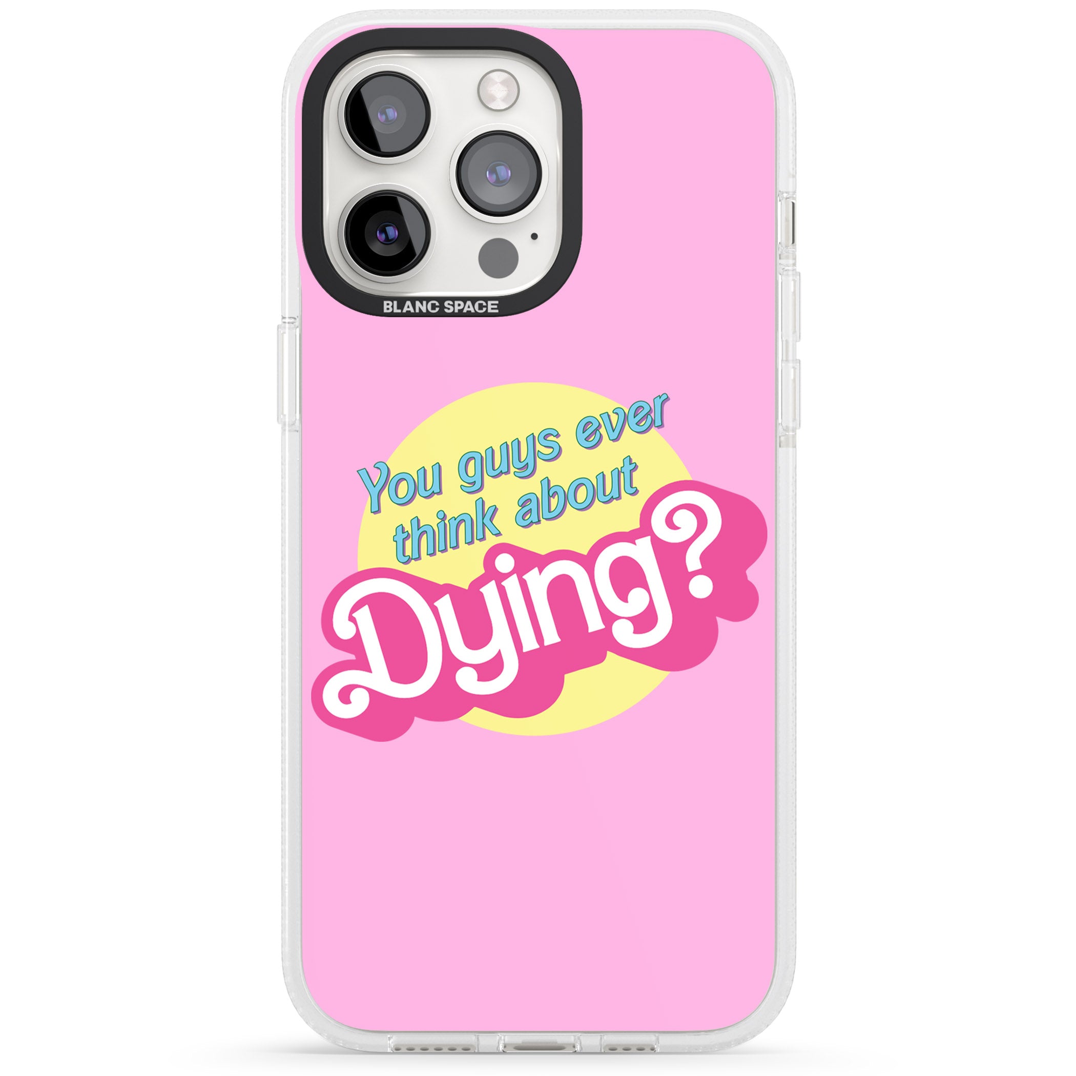 Ever Think About Dying? iPhone 15 Pro Max / 15 Pro / 14 Pro Max / 14 Pro / 13 Pro Clear Case Impact Air - Blanc Space