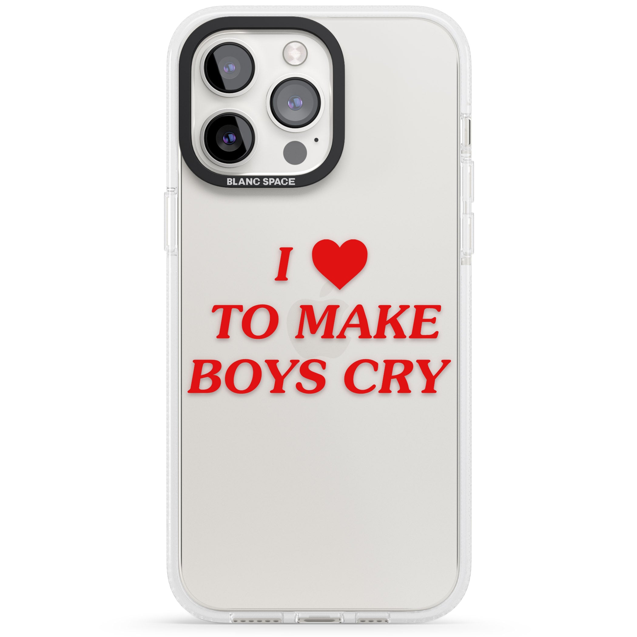 I Love to Make Boys Cry iPhone 15 Pro Max / 15 Pro / 14 Pro Max / 14 Pro / 13 Pro Clear Case Impact Air - Blanc Space