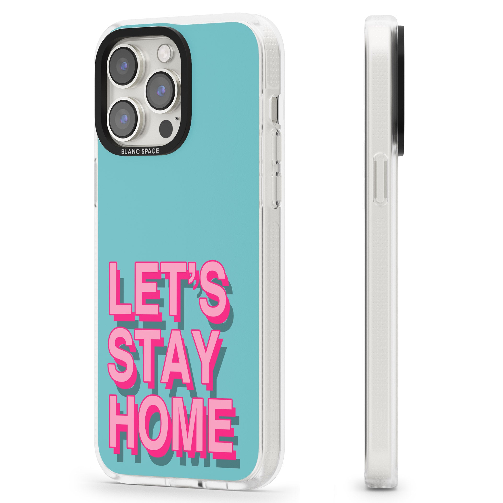 Let's Stay Home iPhone 15 Pro Max / 15 Pro / 14 Pro Max / 14 Pro / 13 Pro Clear Case Impact Air - Blanc Space