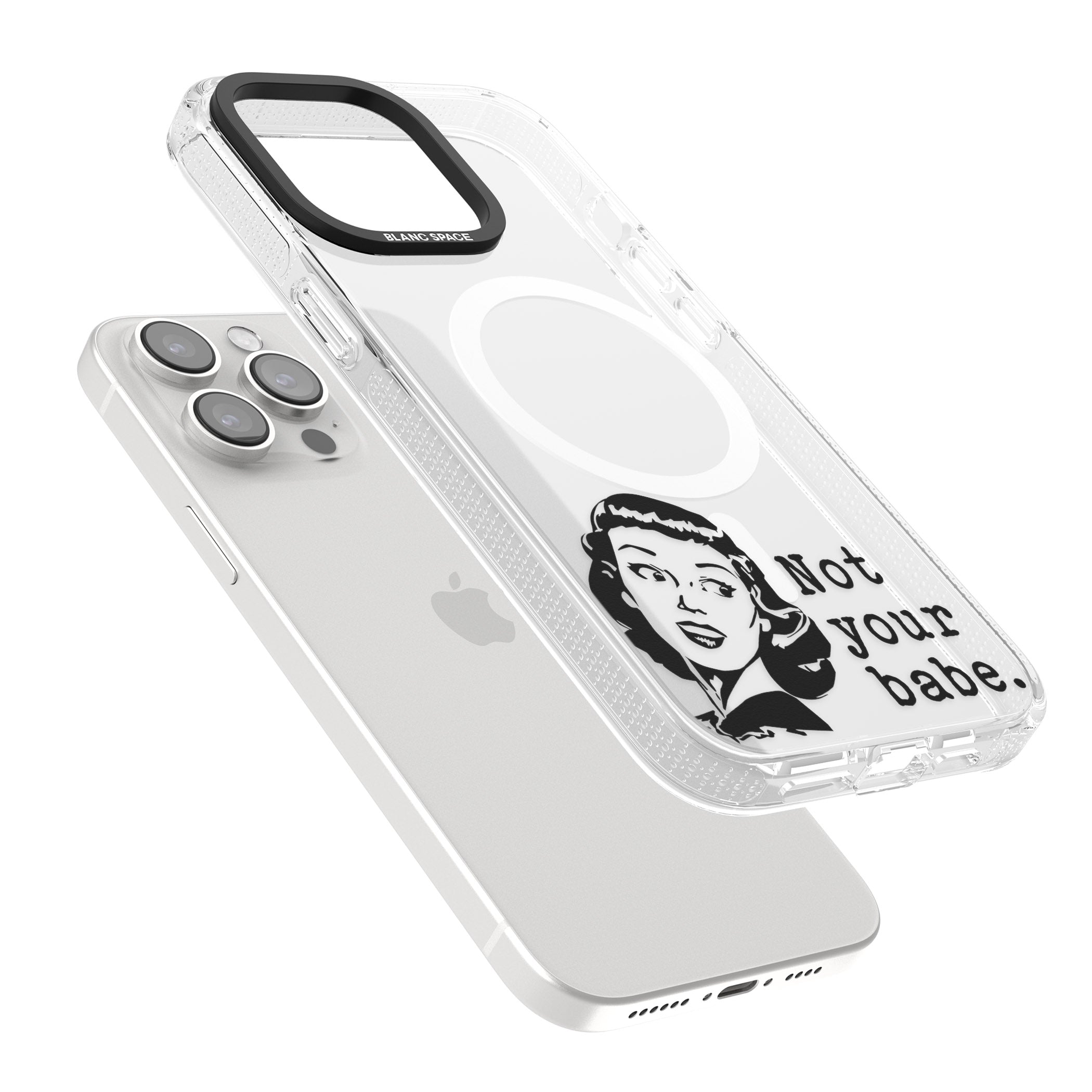 Not Your Babe iPhone 15 Pro Max / 15 Pro / 14 Pro Max / 14 Pro / 13 Pro Clear Case Impact Air - Blanc Space