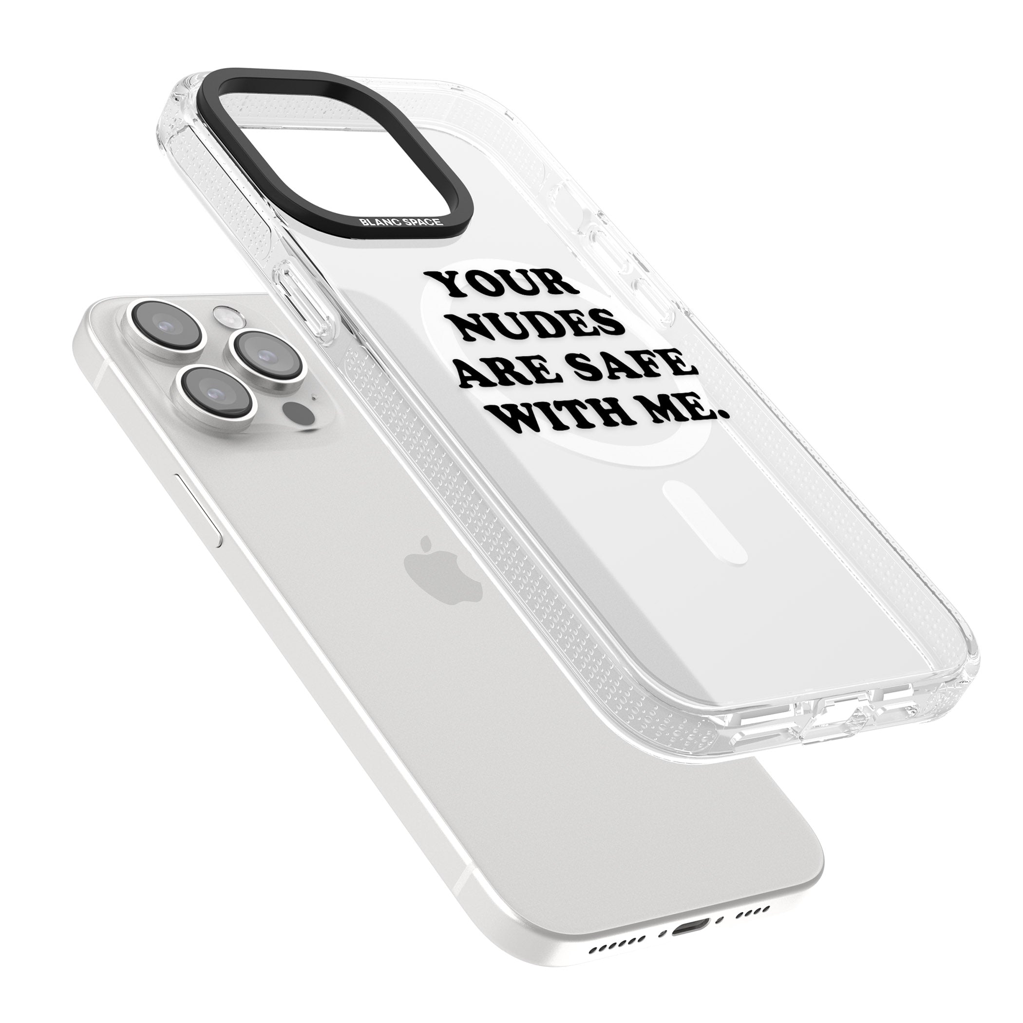 Your nudes are safe with me... BLACK iPhone 15 Pro Max / 15 Pro / 14 Pro Max / 14 Pro / 13 Pro Clear Case Impact Air - Blanc Space