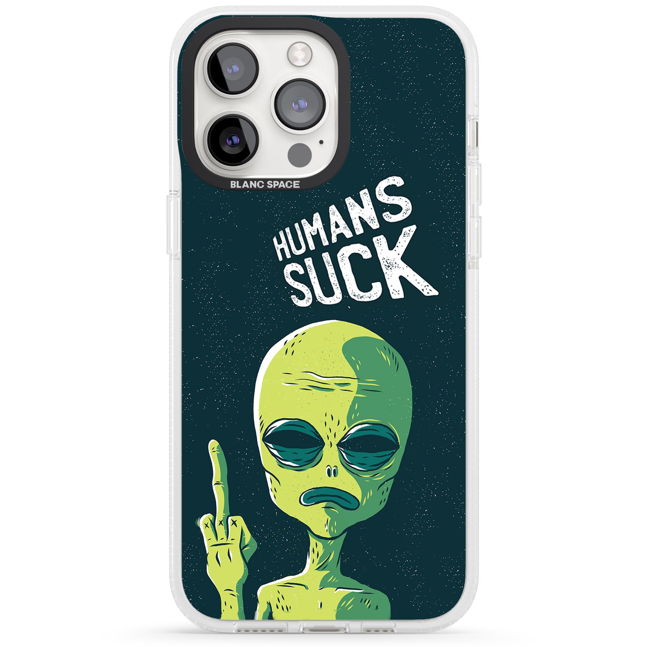 Humans Suck Alien iPhone 15 Pro Max / 15 Pro / 14 Pro Max / 14 Pro / 13 Pro Clear Case Impact Air - Blanc Space