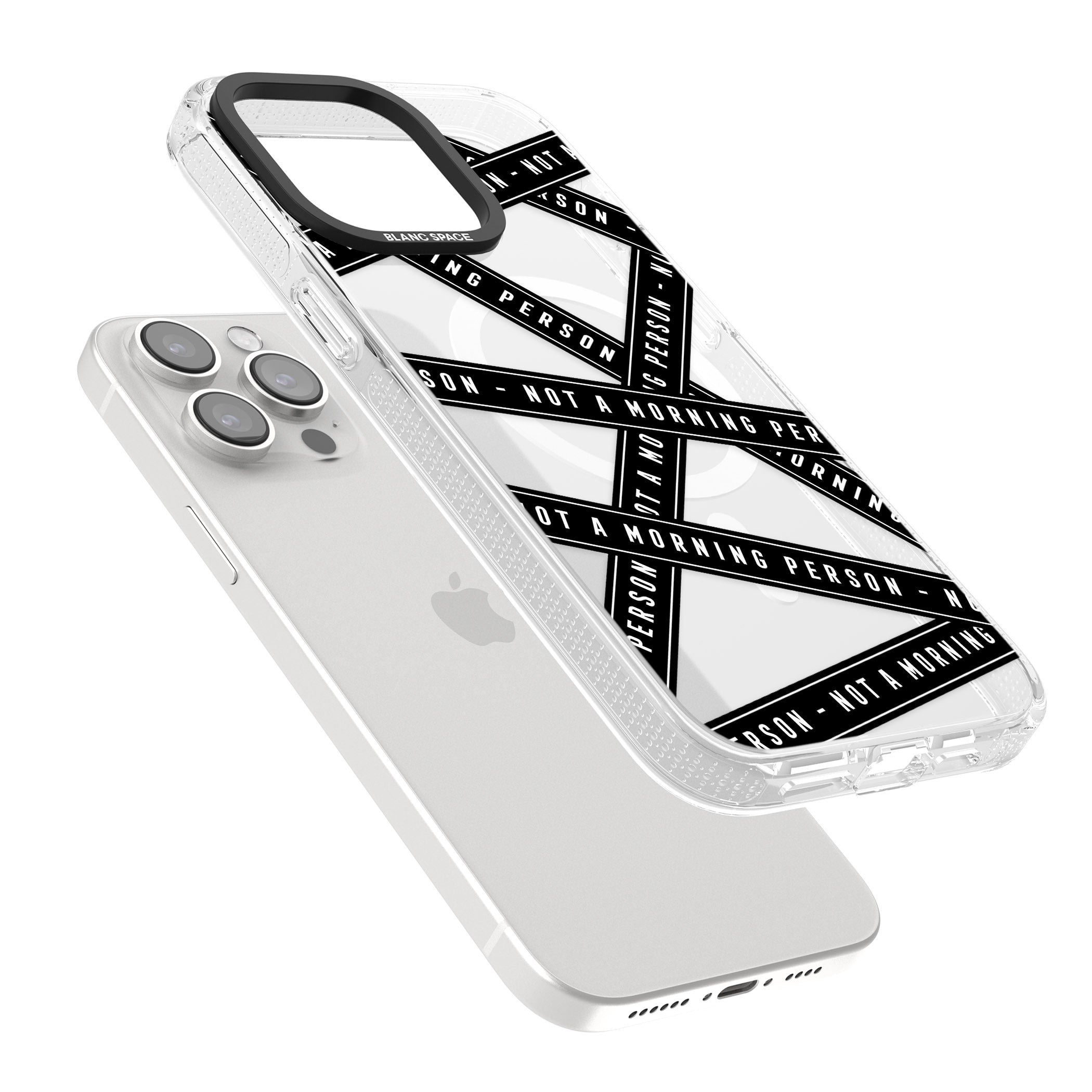Caution Tape (Clear) Not a Morning Person iPhone 15 Pro Max / 15 Pro / 14 Pro Max / 14 Pro / 13 Pro Clear Case Impact Air - Blanc Space