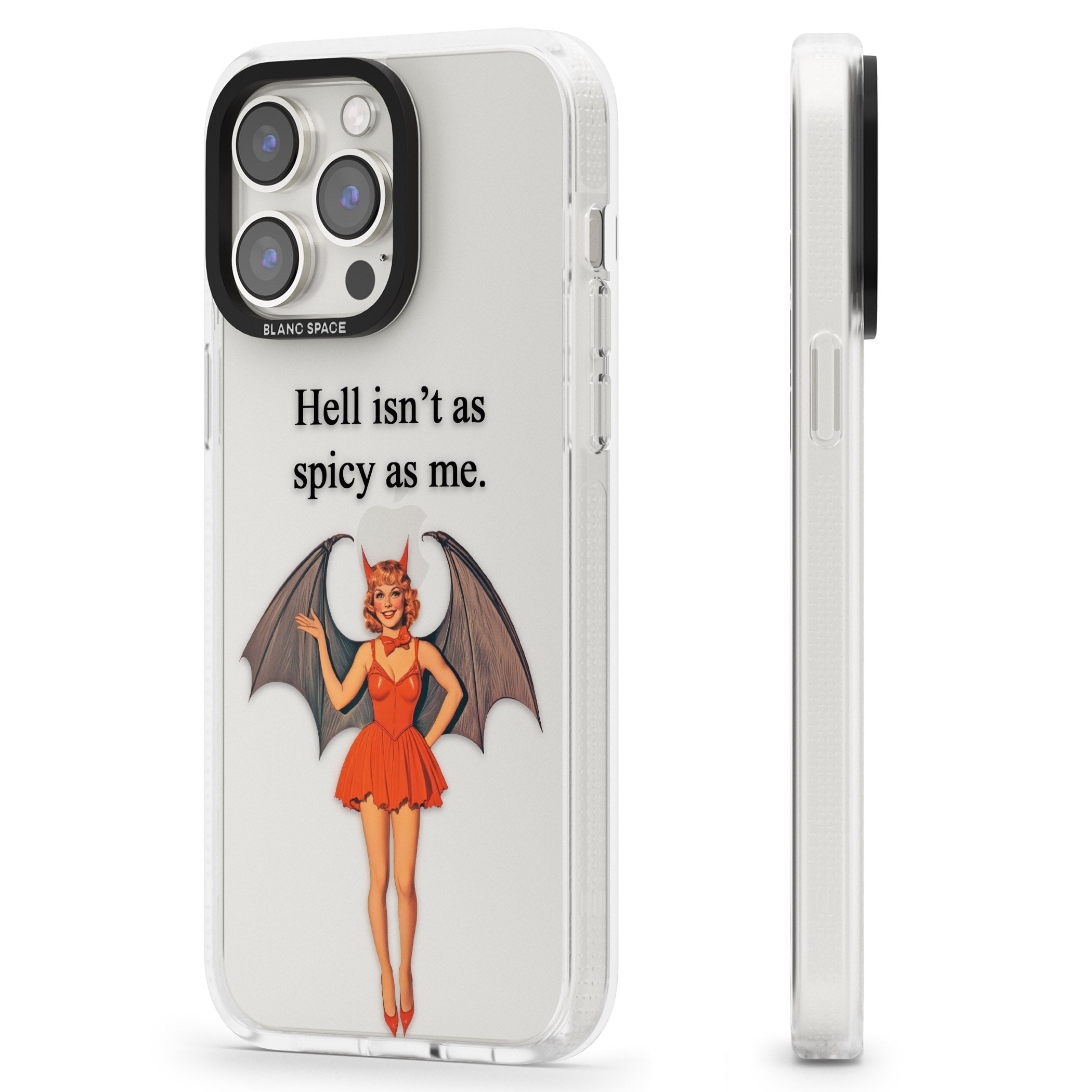 Hell Isn't As Spicy As Me iPhone 15 Pro Max / 15 Pro / 14 Pro Max / 14 Pro / 13 Pro Clear Case Impact Air - Blanc Space
