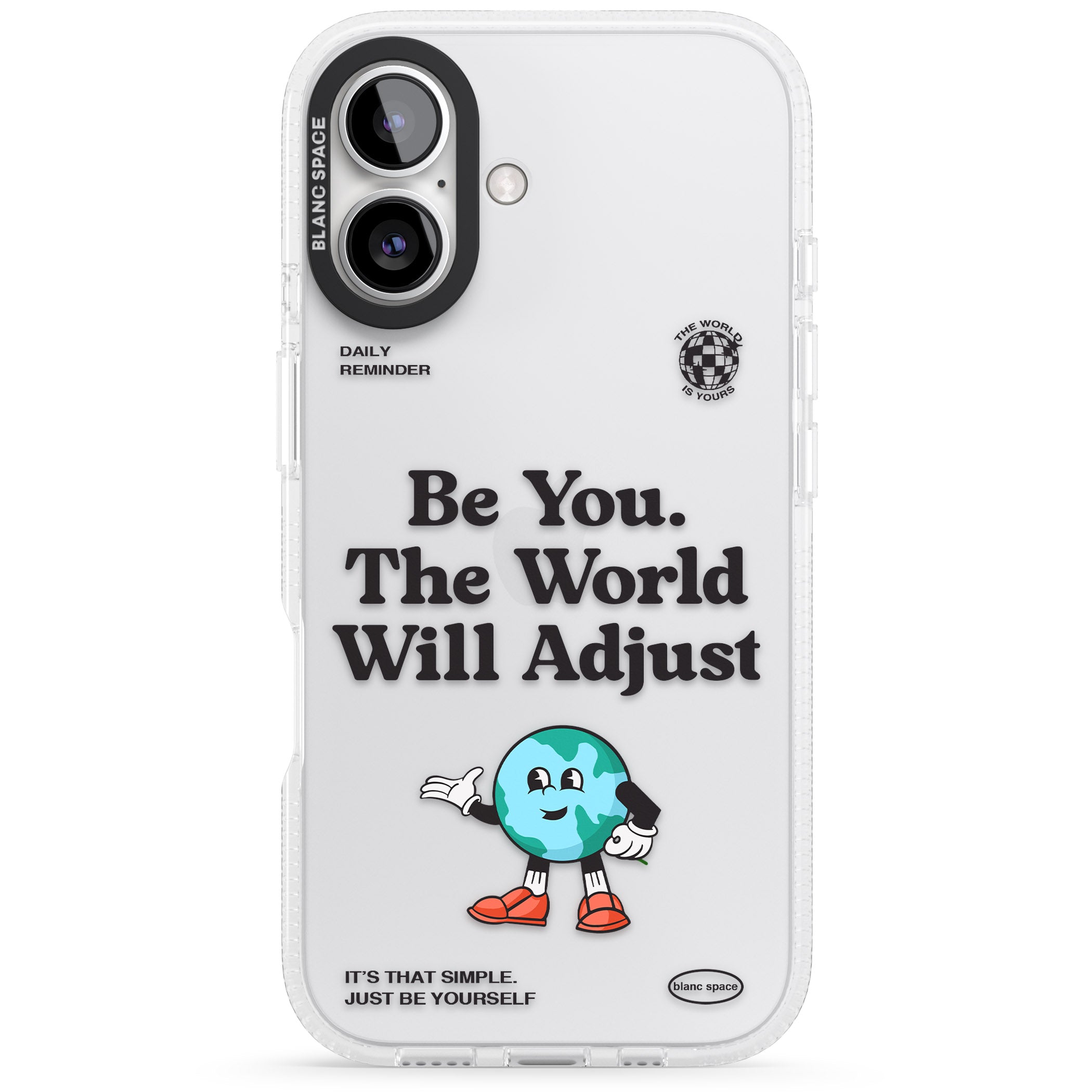 Be You. The World Will Adjust iPhone 16 / 16 Plus Clear Case Impact Air - Blanc Space