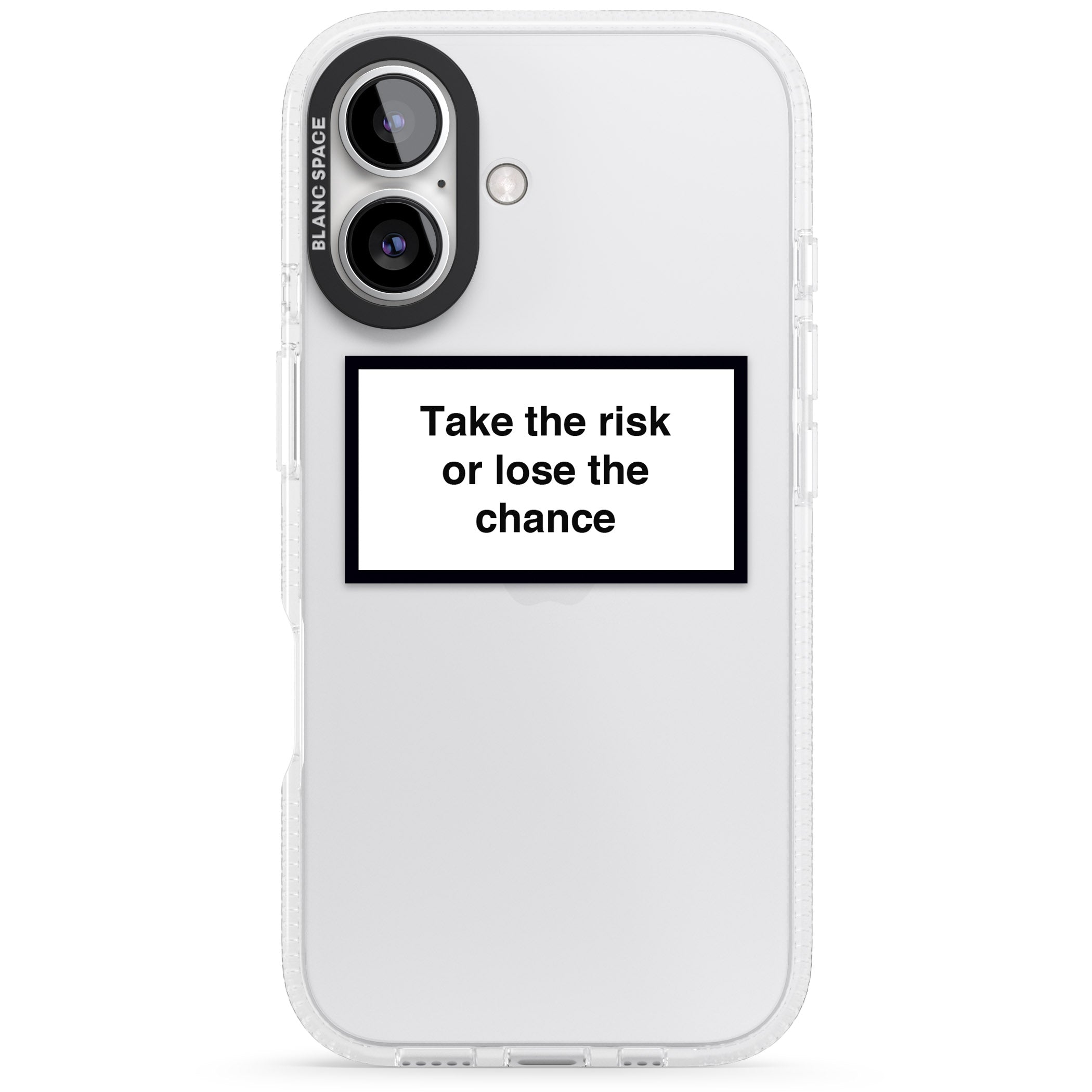 Take the risk or lose the chance iPhone 16 / 16 Plus Clear Case Impact Air - Blanc Space