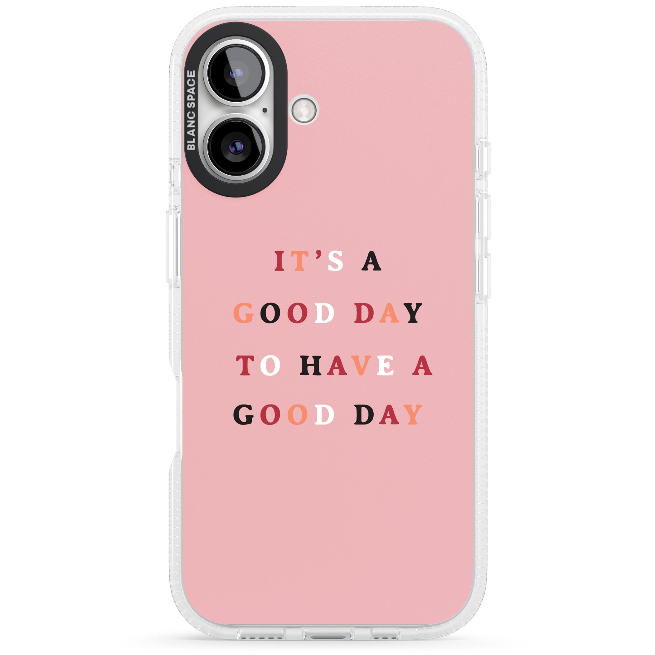 It's a good day to have a good day iPhone 16 / 16 Plus Clear Case Impact Air - Blanc Space