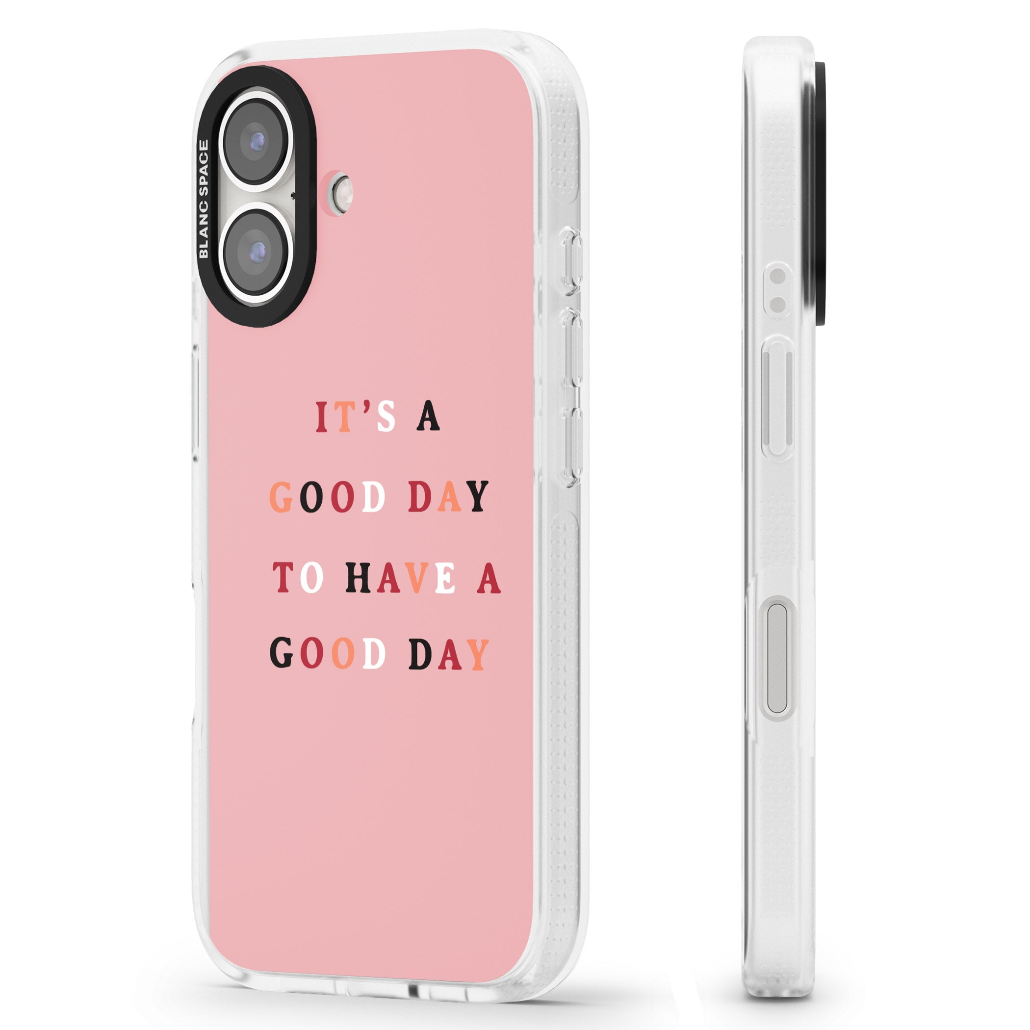 It's a good day to have a good day iPhone 16 / 16 Plus Clear Case Impact Air - Blanc Space