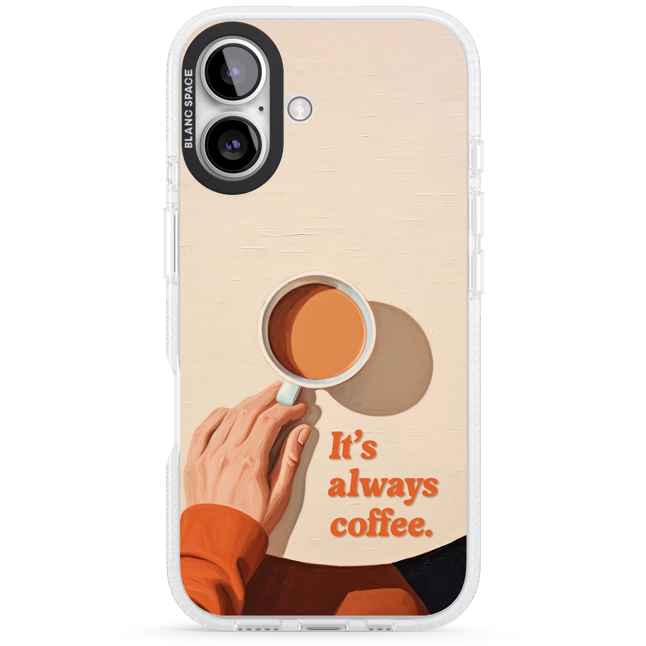 It's Always Coffee iPhone 16 / 16 Plus Clear Case Impact Air - Blanc Space