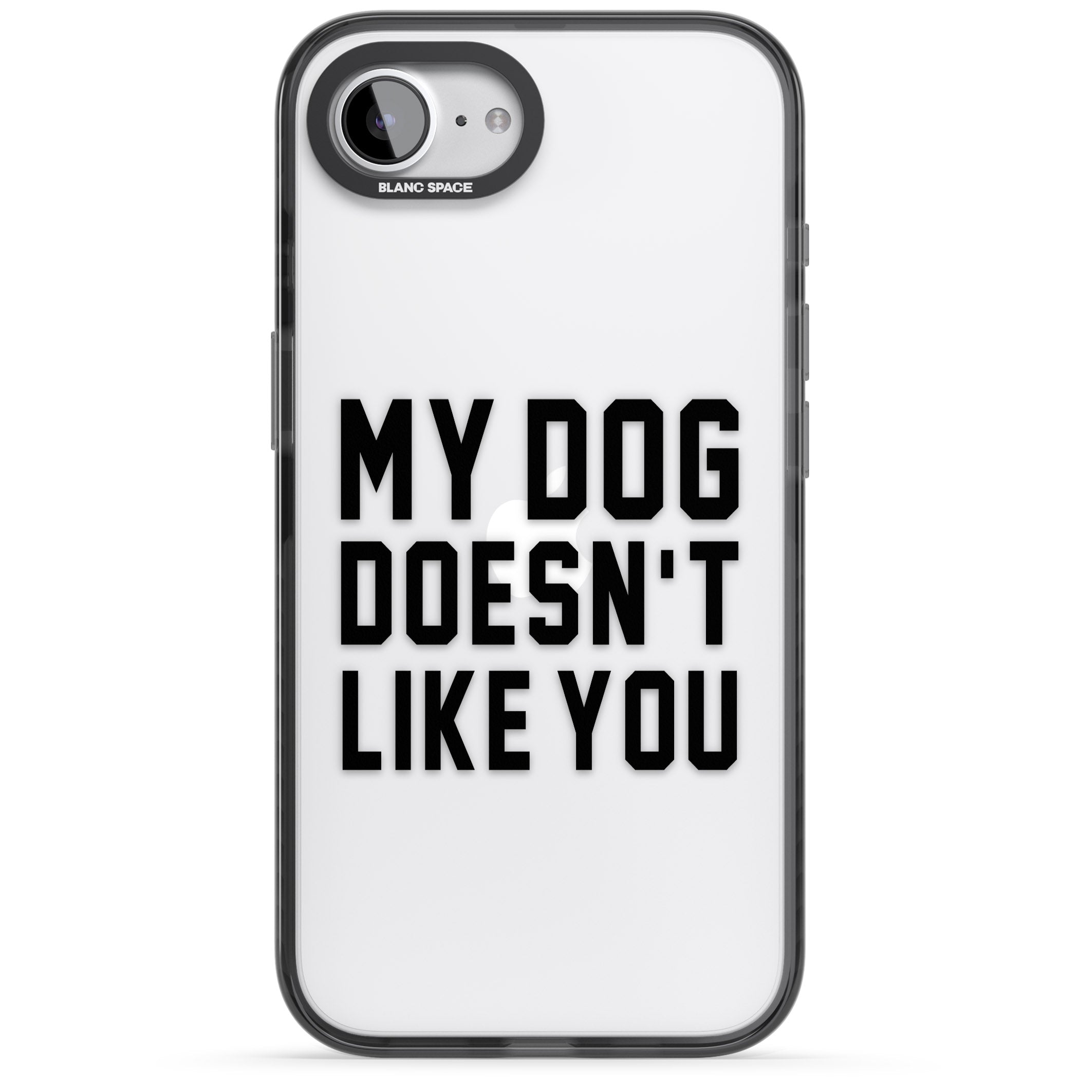 My Dog Doesn'T Like You