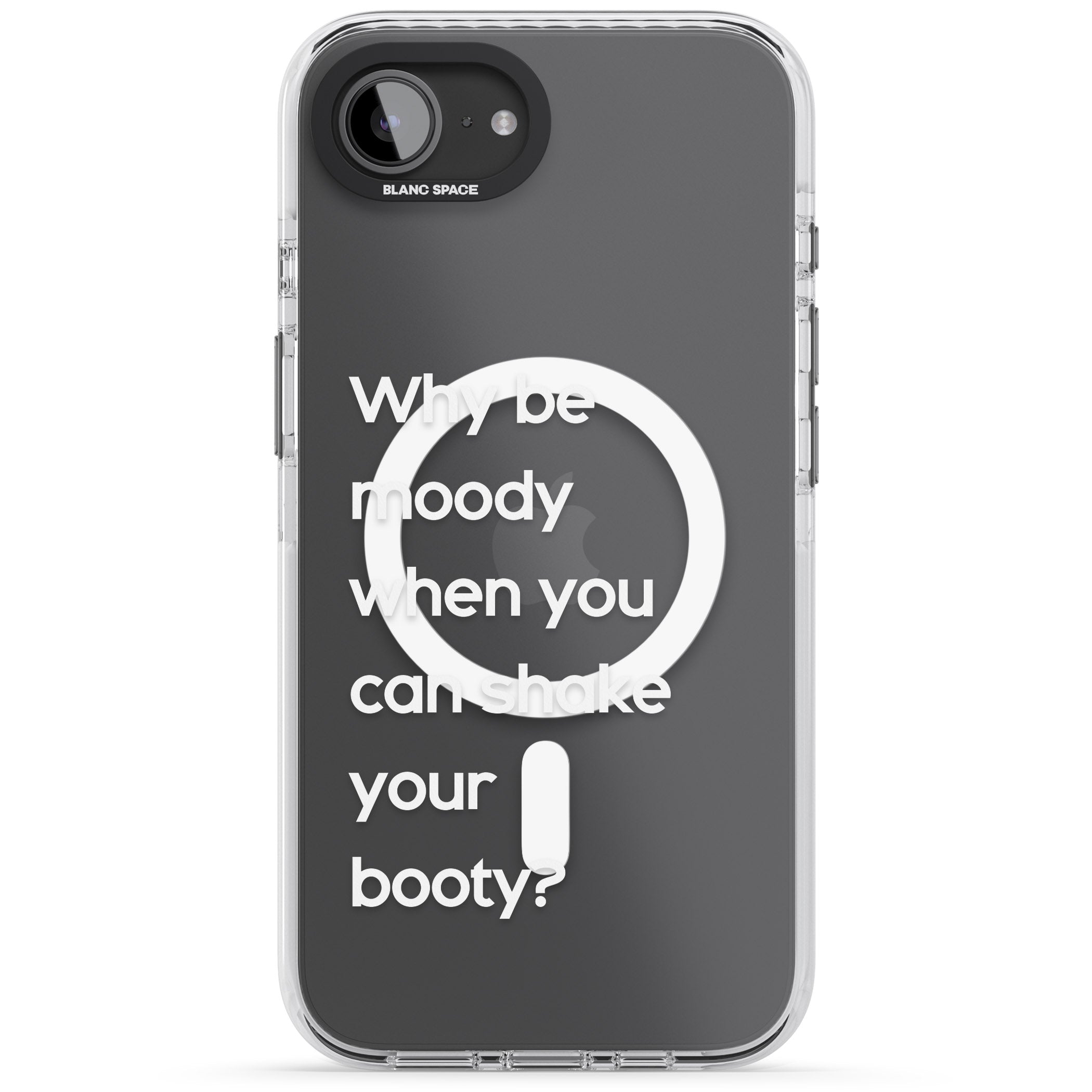Why Be Moody When You Can Shake Your Booty?