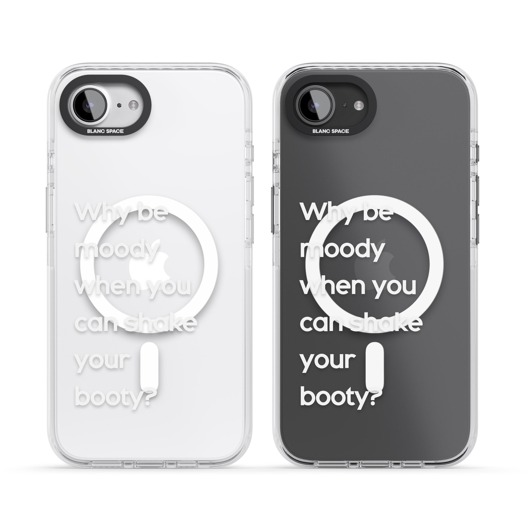 Why Be Moody When You Can Shake Your Booty?