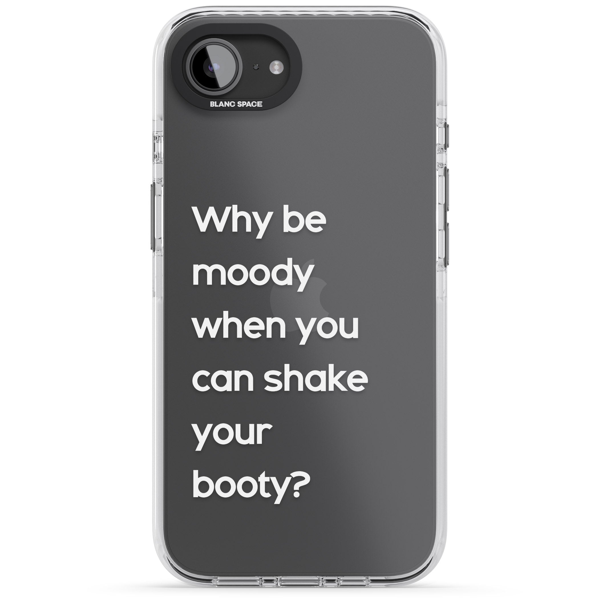 Why Be Moody When You Can Shake Your Booty?