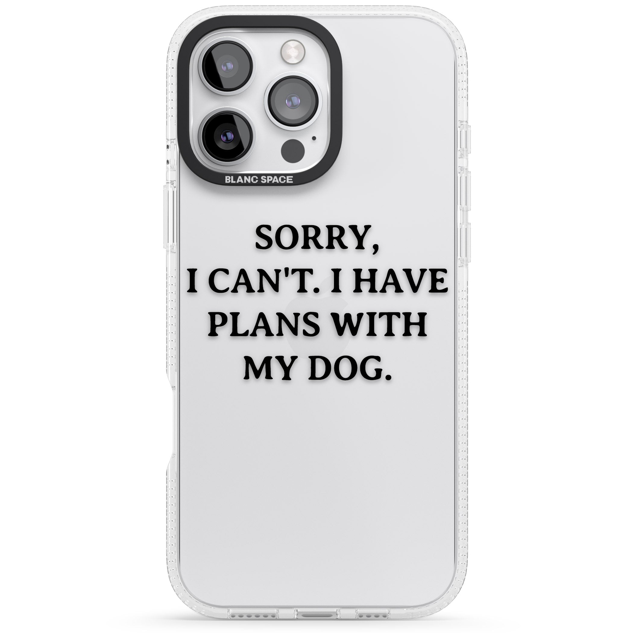 I Have Plans With My Dog iPhone 16 Pro Max / 16 Pro Clear Case Impact Air - Blanc Space