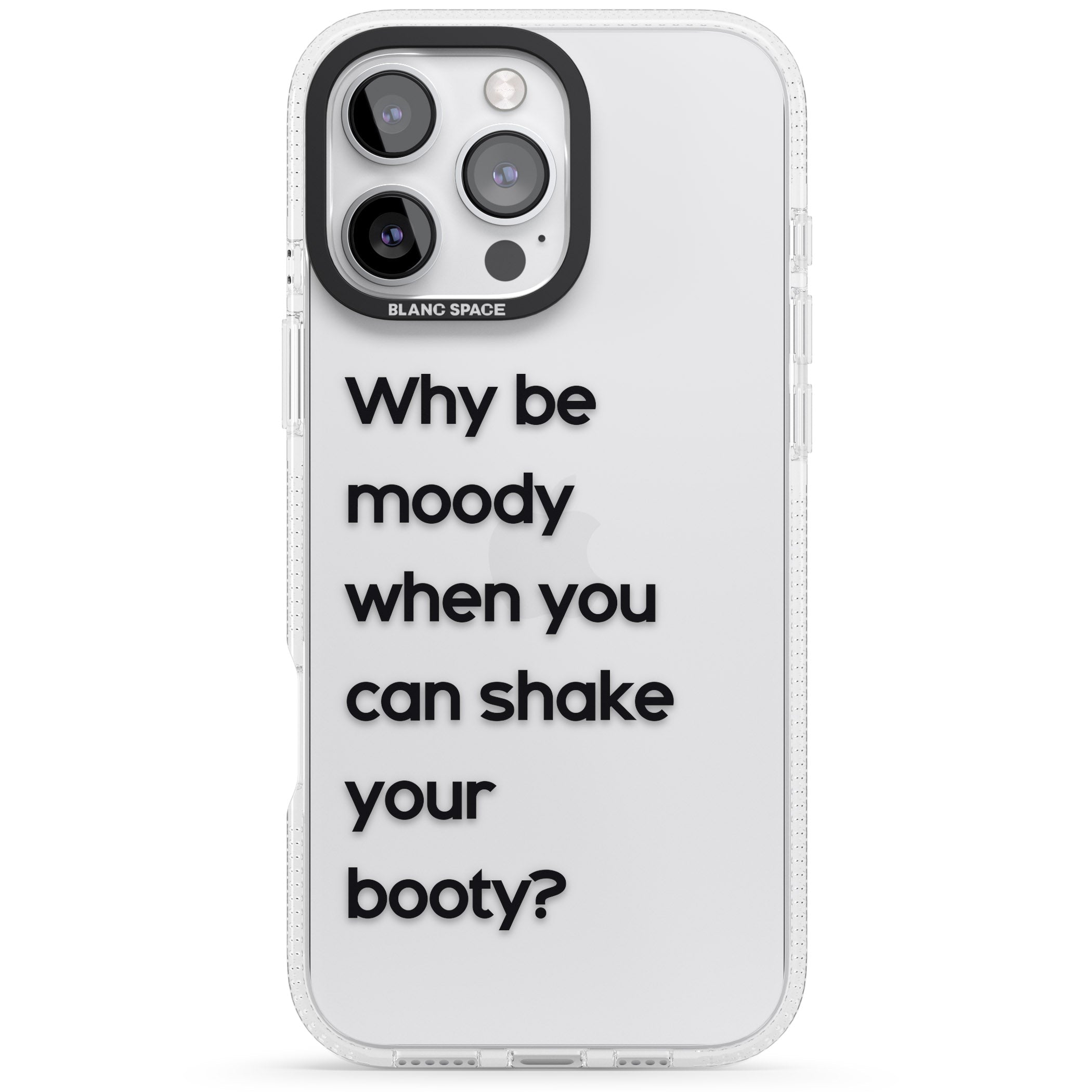 Why be moody? iPhone 16 Pro Max / 16 Pro Clear Case Impact Air - Blanc Space