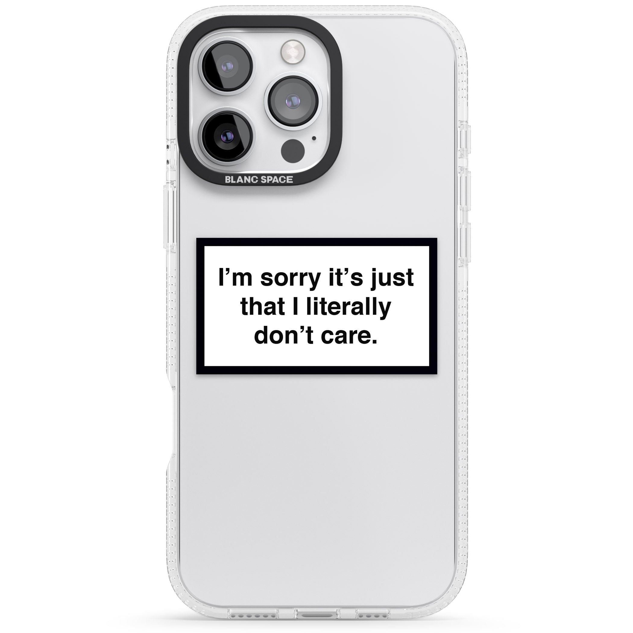 I Literally Don't Care iPhone 16 Pro Max / 16 Pro Clear Case Impact Air - Blanc Space