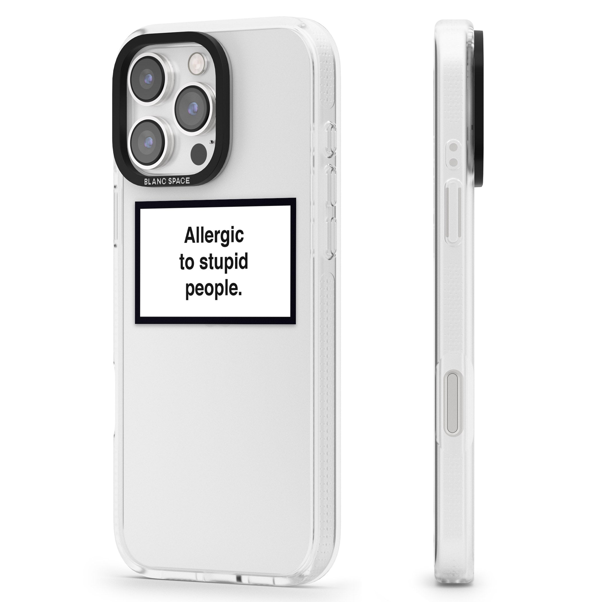 Allergic to stupid people iPhone 16 Pro Max / 16 Pro Clear Case Impact Air - Blanc Space
