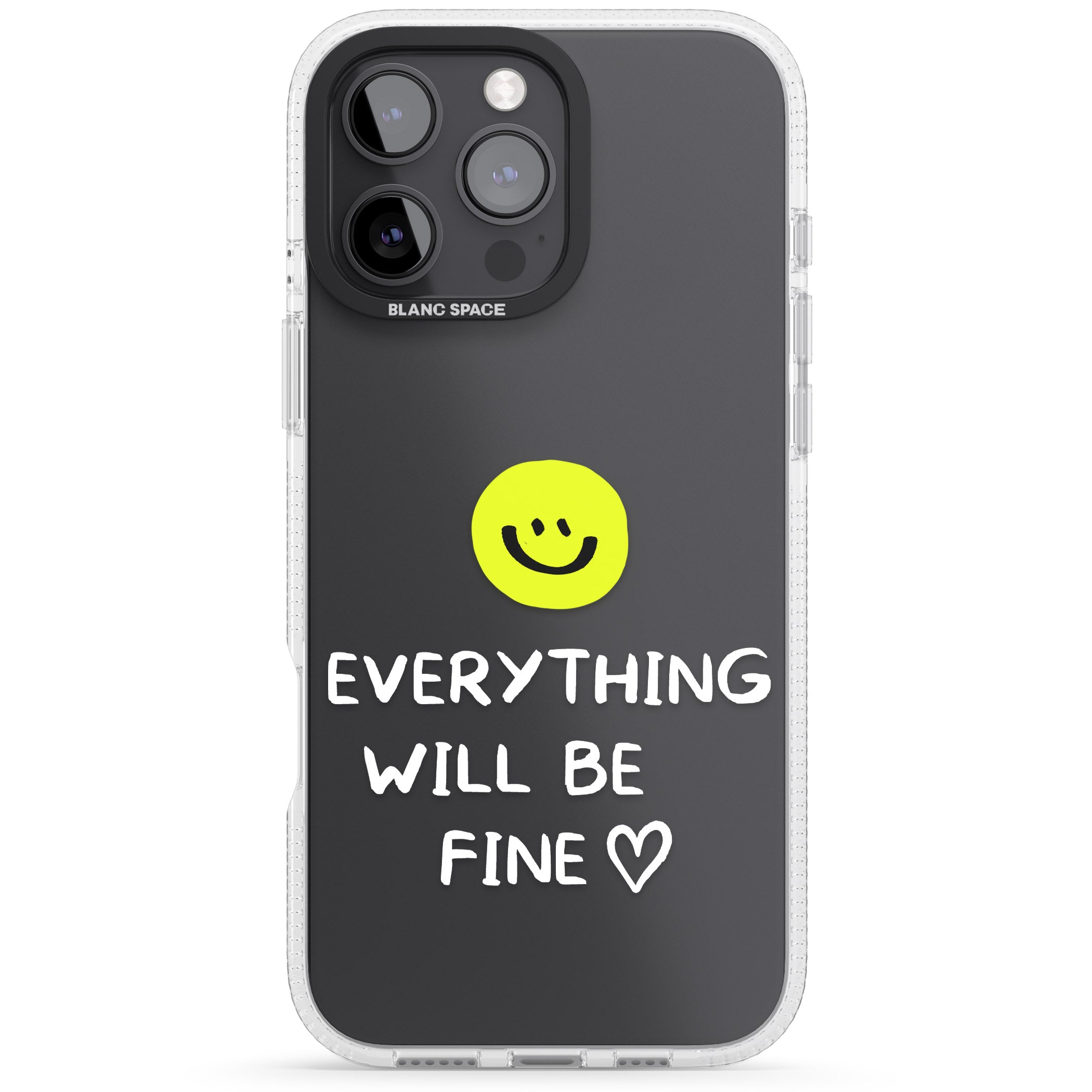 Everything Will Be Fine iPhone 16 Pro Max / 16 Pro Clear Case Impact Air - Blanc Space