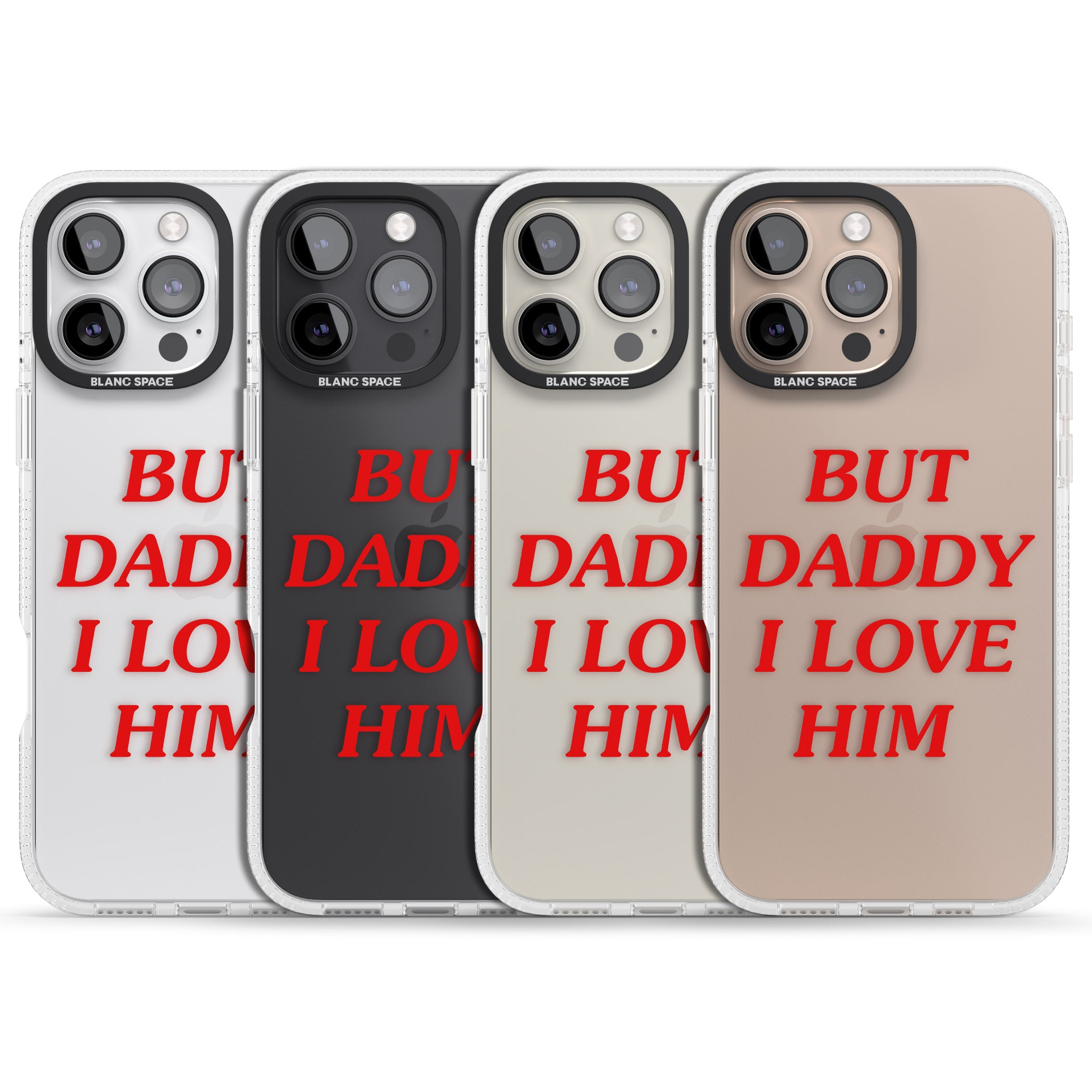 But Daddy I Love Him iPhone 16 Pro Max / 16 Pro Clear Case Impact Air - Blanc Space