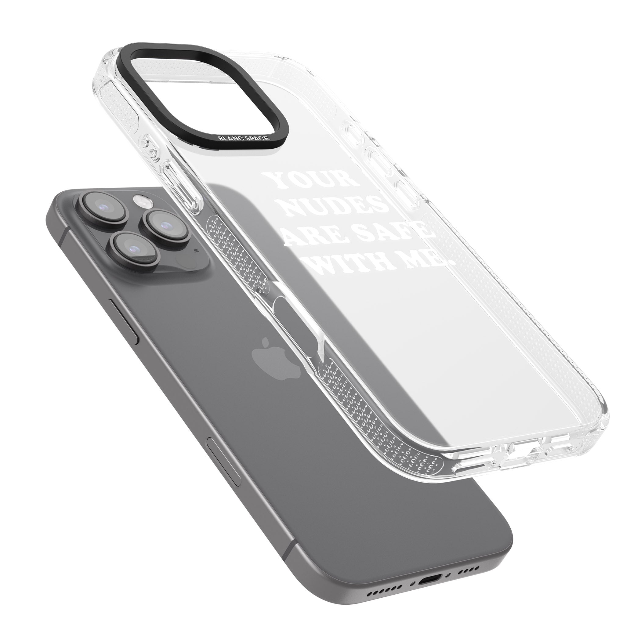 Your nudes are safe with me... WHITE iPhone 16 Pro Max / 16 Pro Clear Case Impact Air - Blanc Space