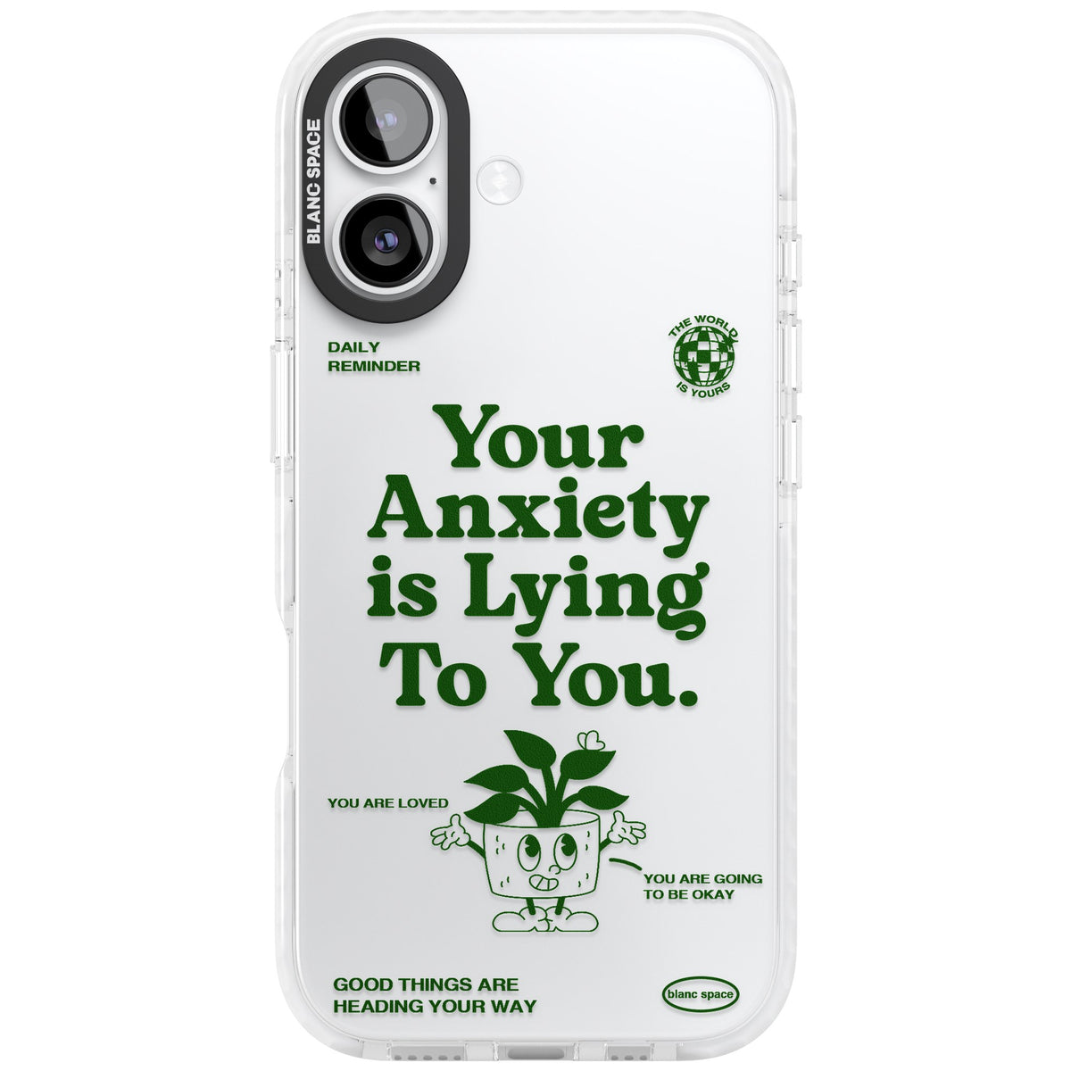 Your Anxiety Is Lying To You iPhone 16 / iPhone 16 Plus / iPhone 17 Impact Clear Phone Case front