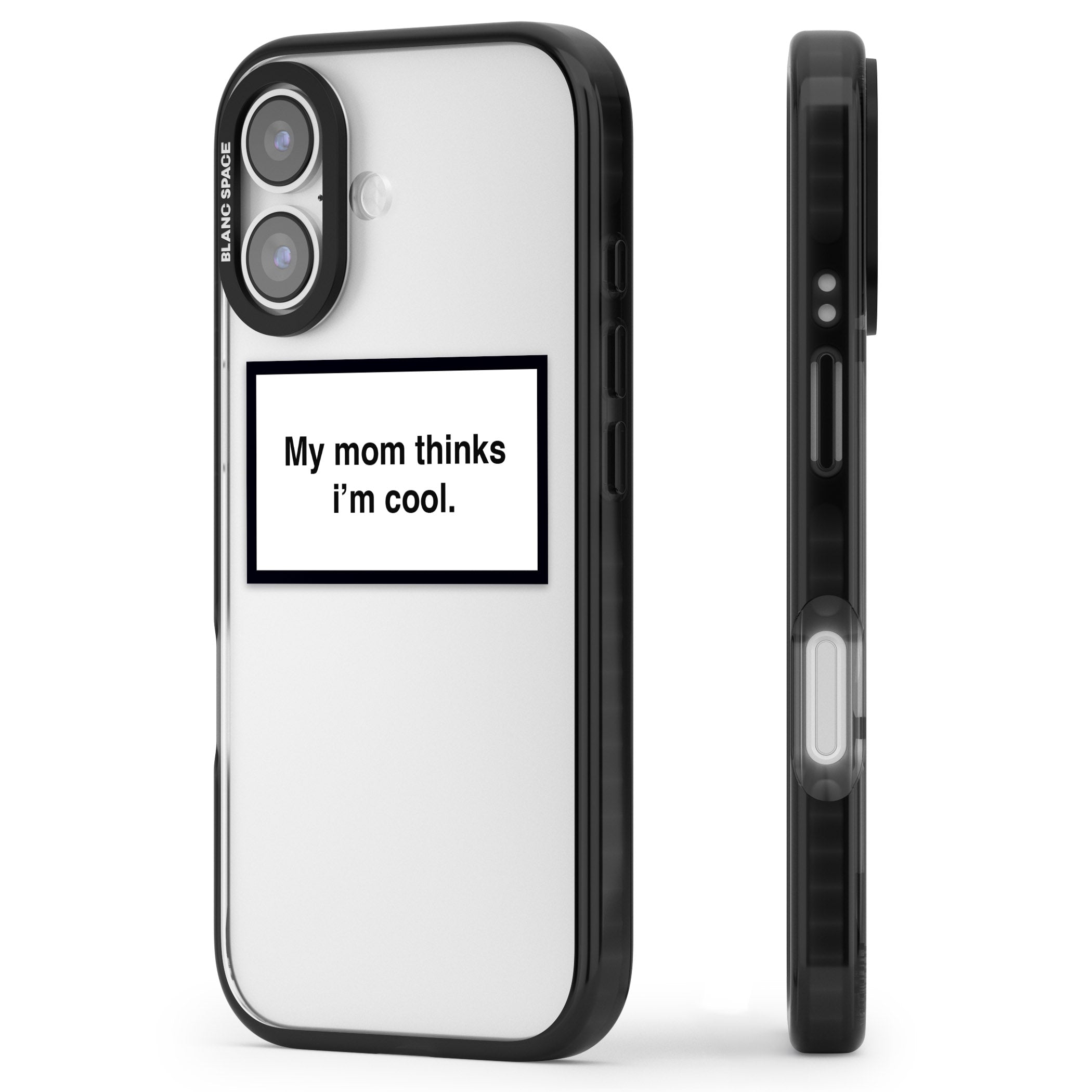 My Mom Thinks I'M Cool iPhone 17 Impact Black Phone Case Side Profile
