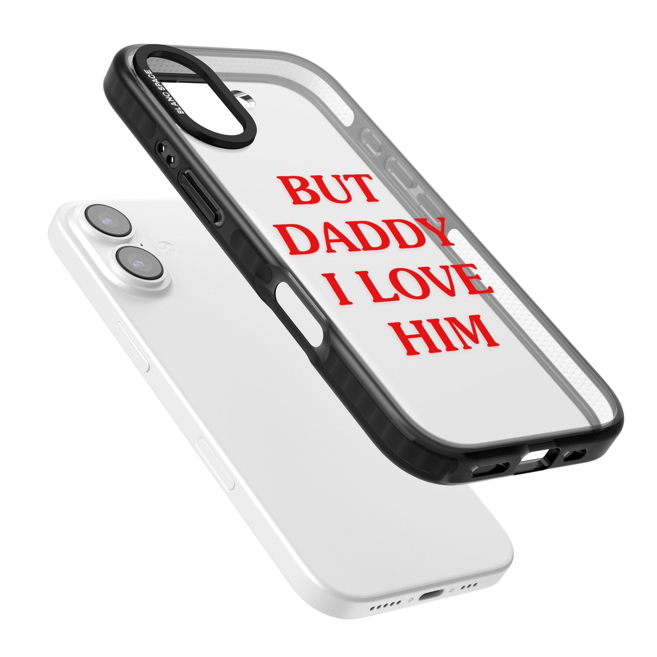But Daddy I Love Him iPhone 17 Impact Black Phone Case Colours
