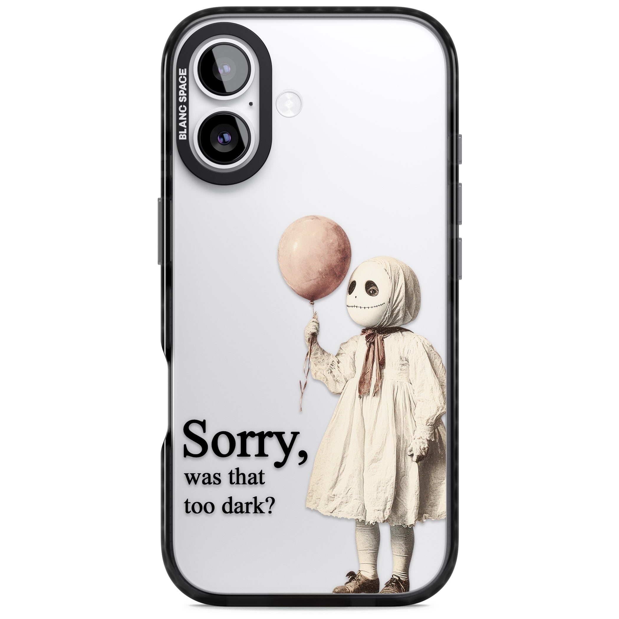 Sorry Was That Too Dark iPhone 17 Impact Black Phone Case