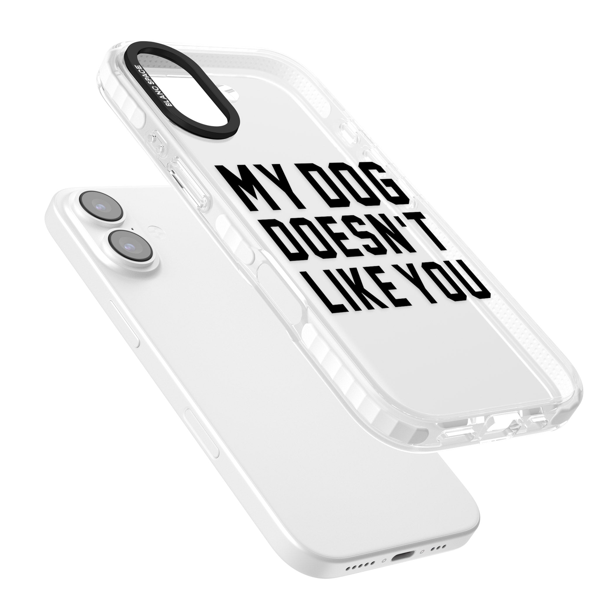 My Dog Doesn'T Like You iPhone 17 Impact Clear Phone Case Colours