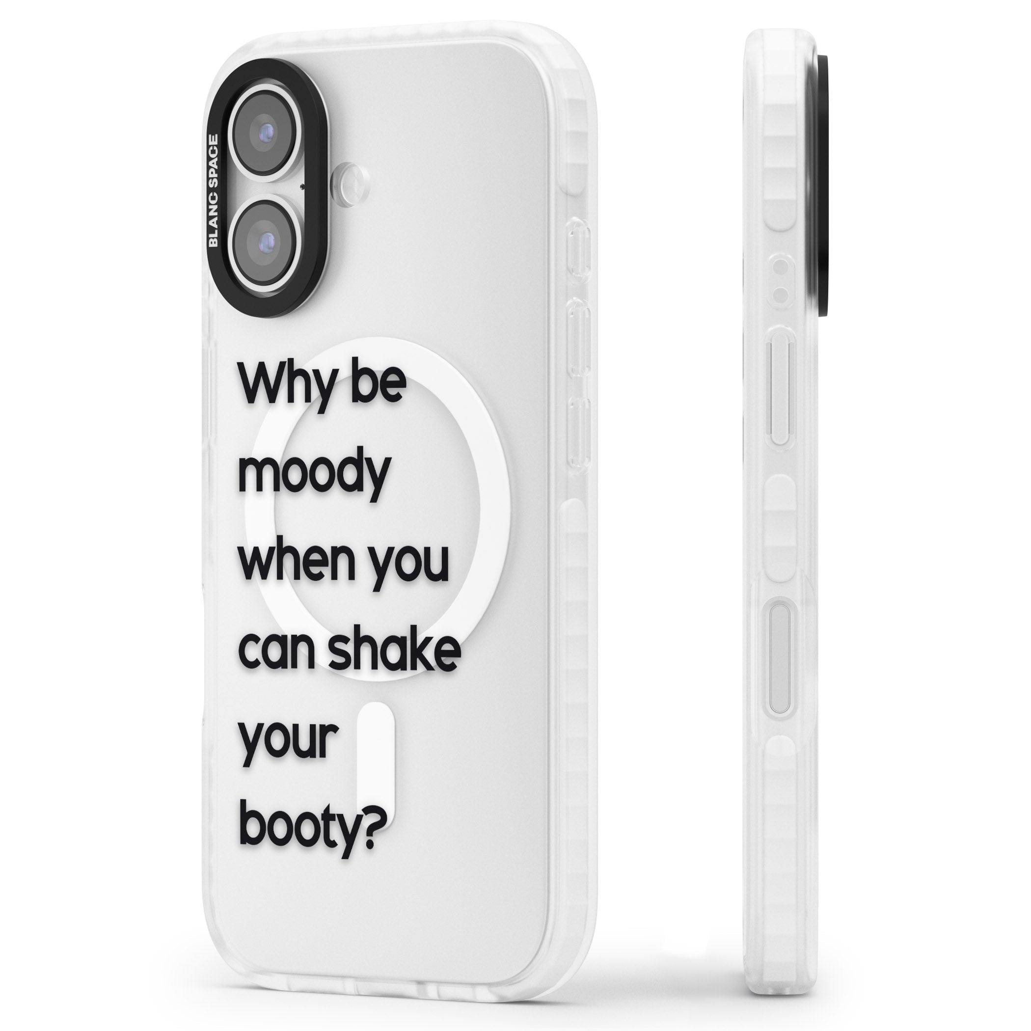 Why Be Moody? iPhone 17 Impact Pro Clear Phone Case Side Profile