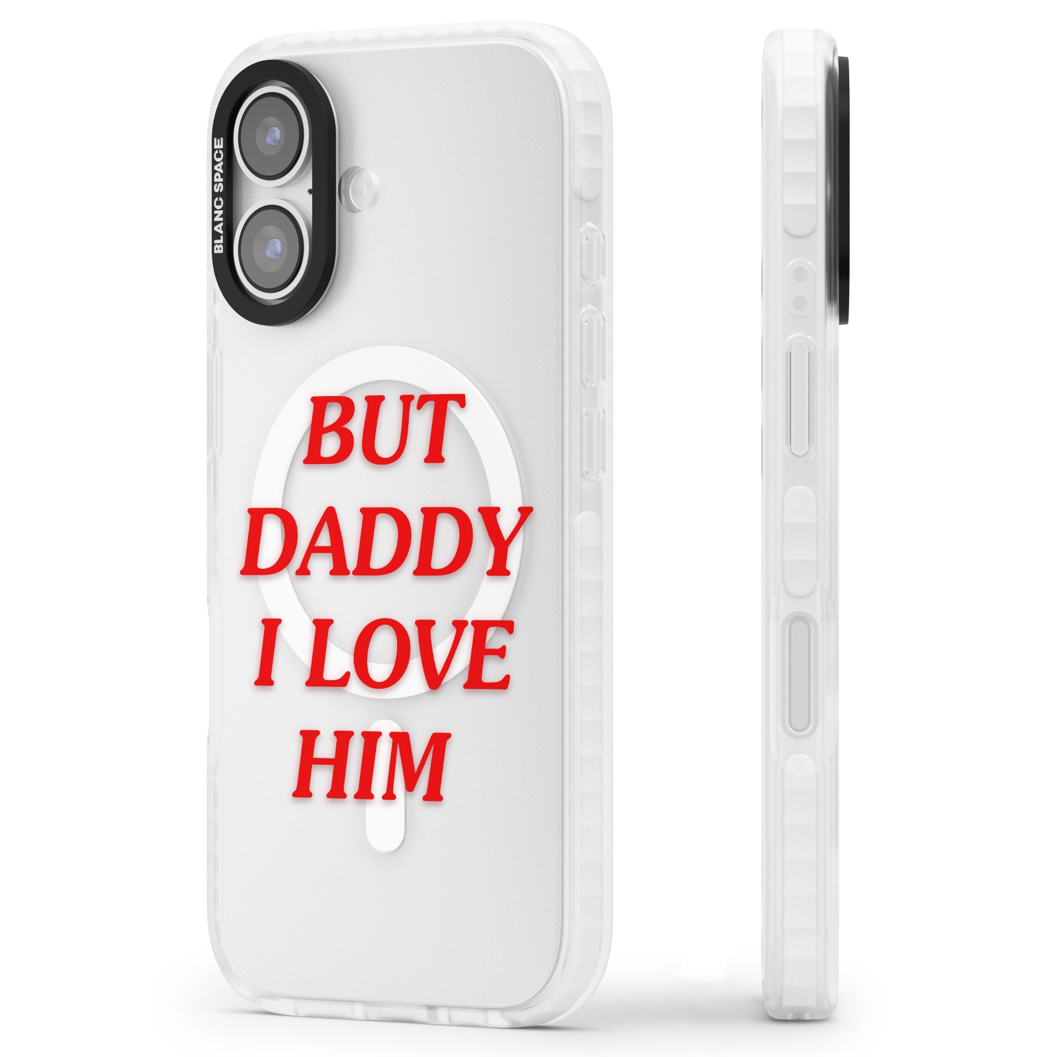 But Daddy I Love Him iPhone 17 Impact Pro Clear Phone Case Side Profile