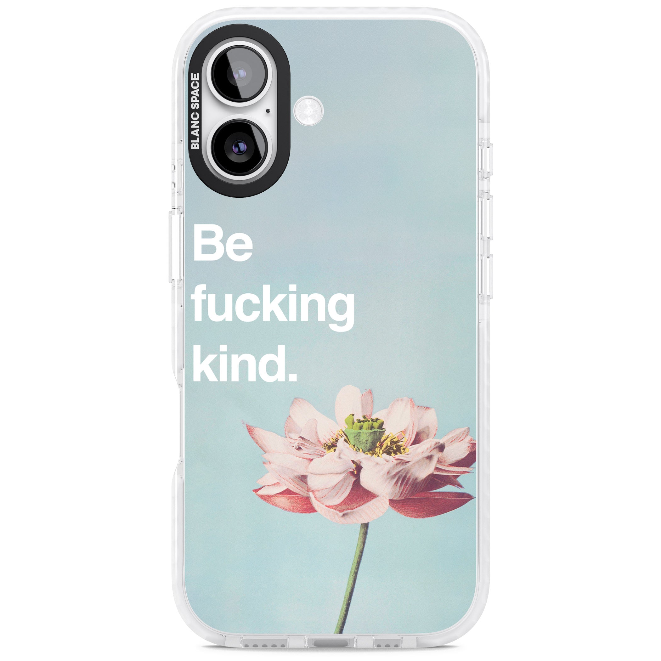 Be F*Cking Kind iPhone 17 Impact Clear Phone Case
